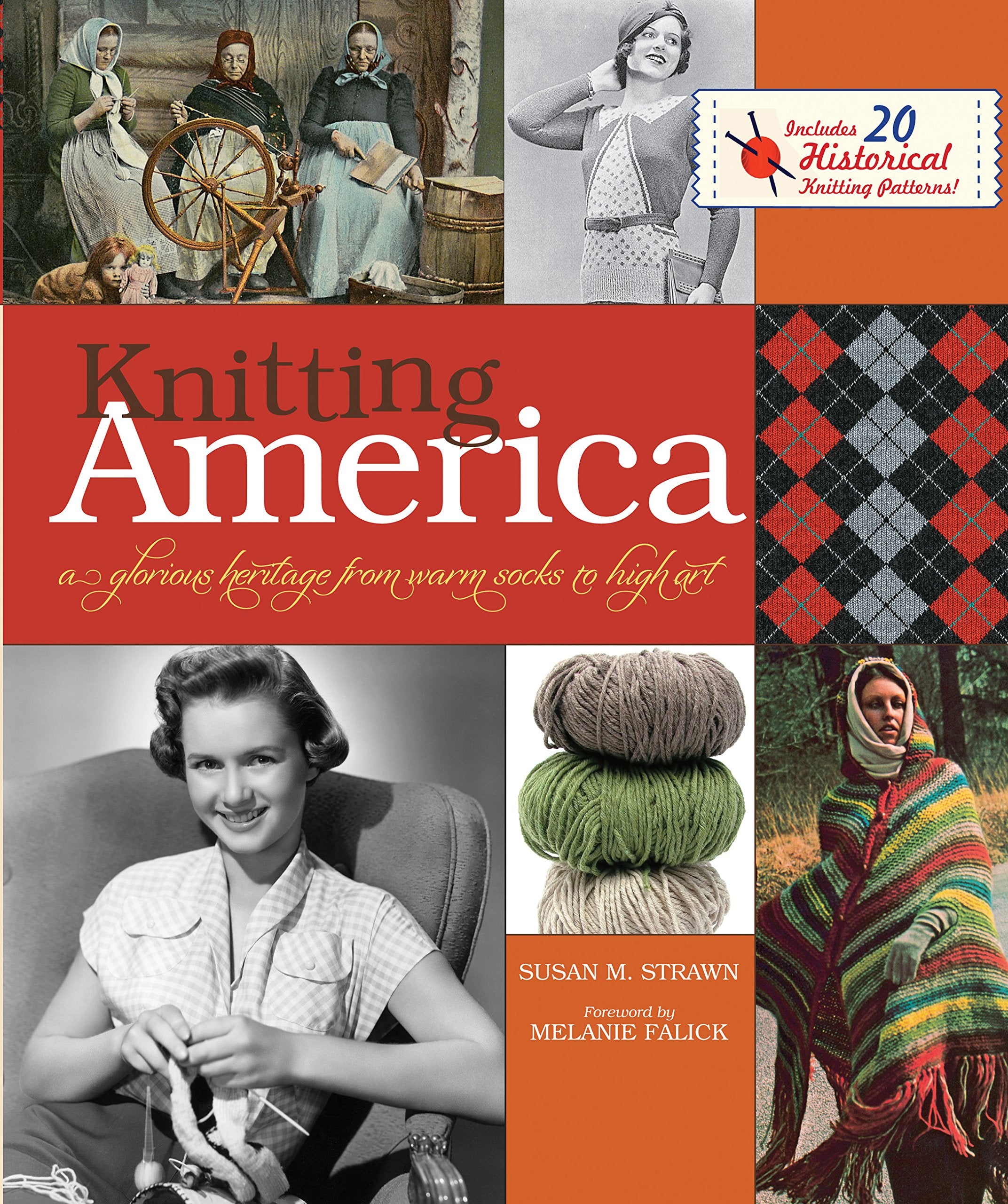 Knitting America: A Glorious Heritage from Warm Socks to High Art Social Sciences