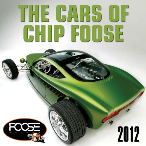 Cars of Chip Foose 2012 Arts & Culture