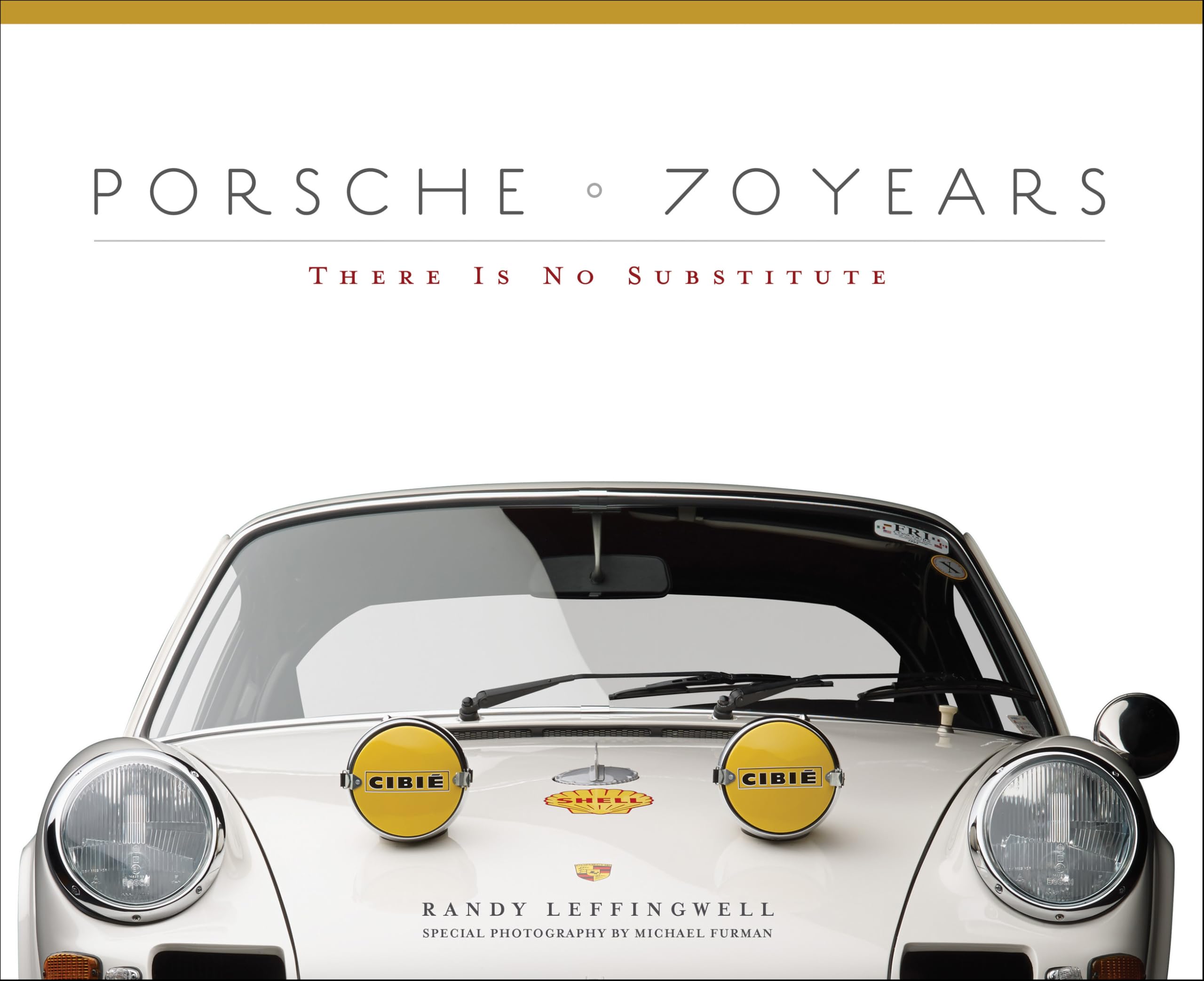 Porsche 70 Years: There Is No Substitute Photography