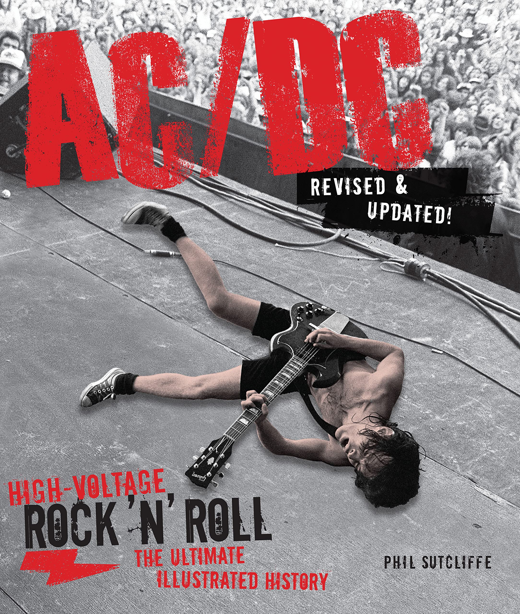 Ac/Dc, Revised & Updated: High-Voltage Rock 'n' Roll: the Ultimate Illustrated History Social Sciences