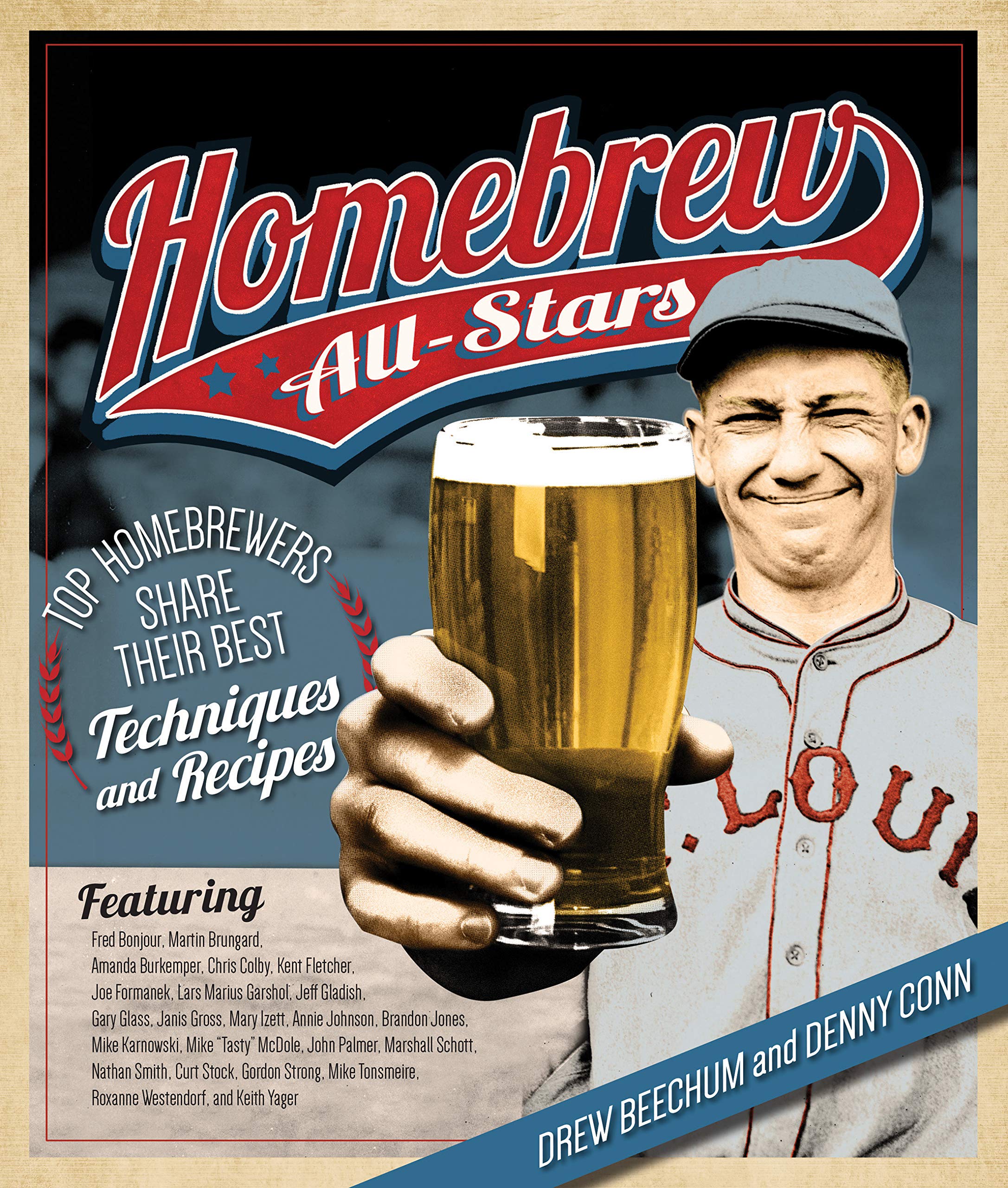 Homebrew All-Stars: Top Homebrewers Share Their Best Techniques and Recipes Leisure, Home & Garden