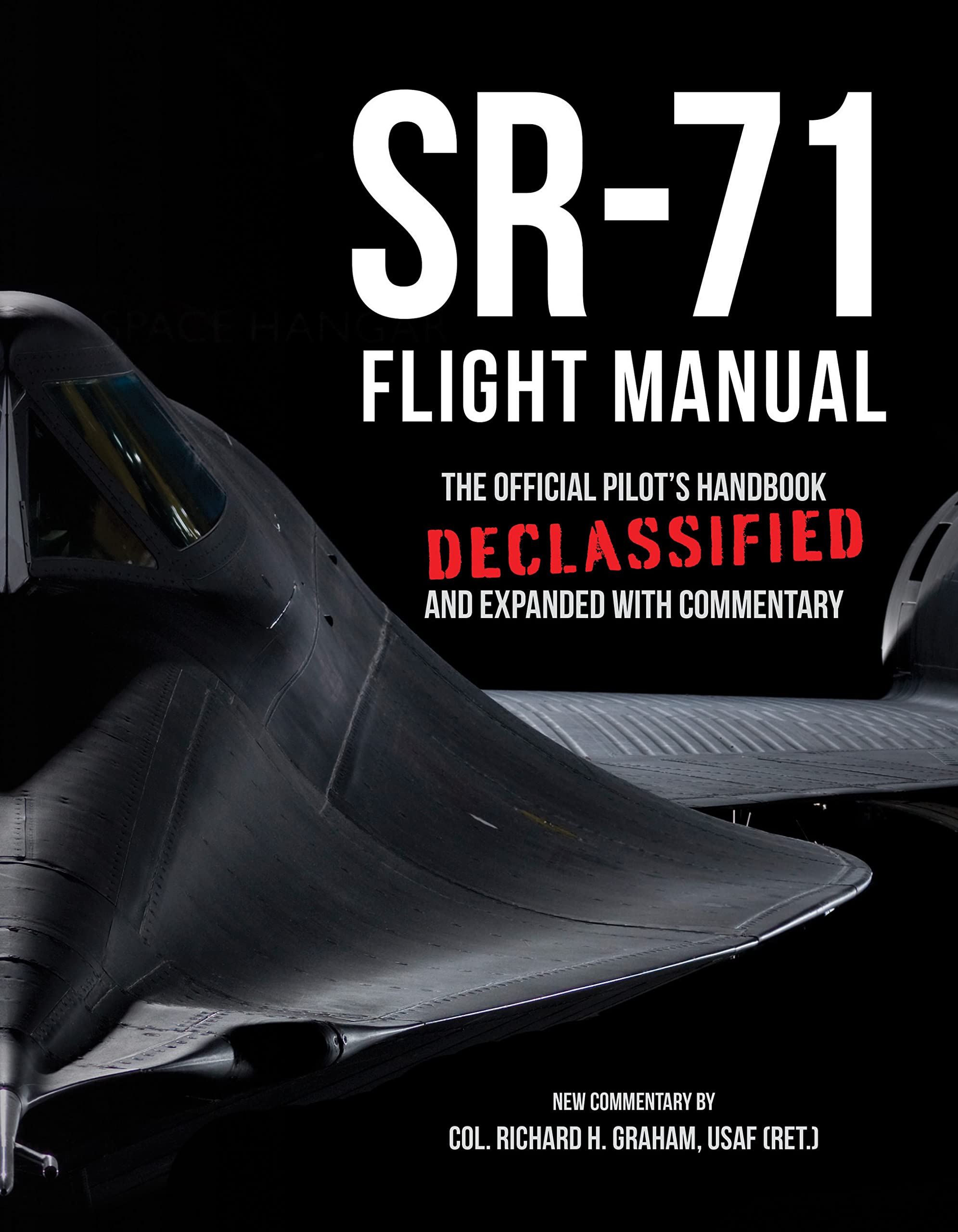 SR-71 Flight Manual: The Official Pilot's Handbook Declassified and Expanded with Commentary Social Sciences