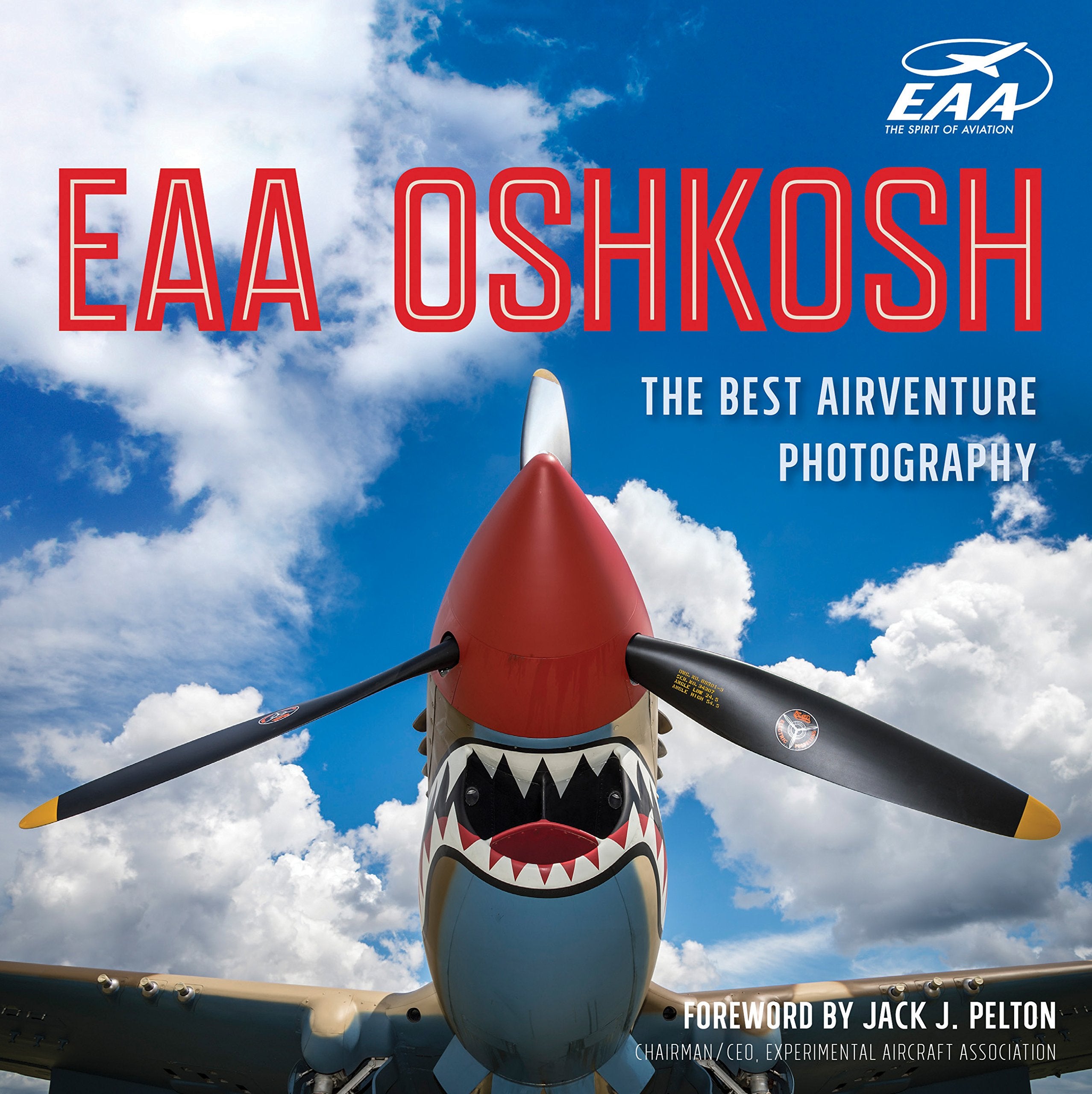 EAA Oshkosh: The Best Airventure Photography book