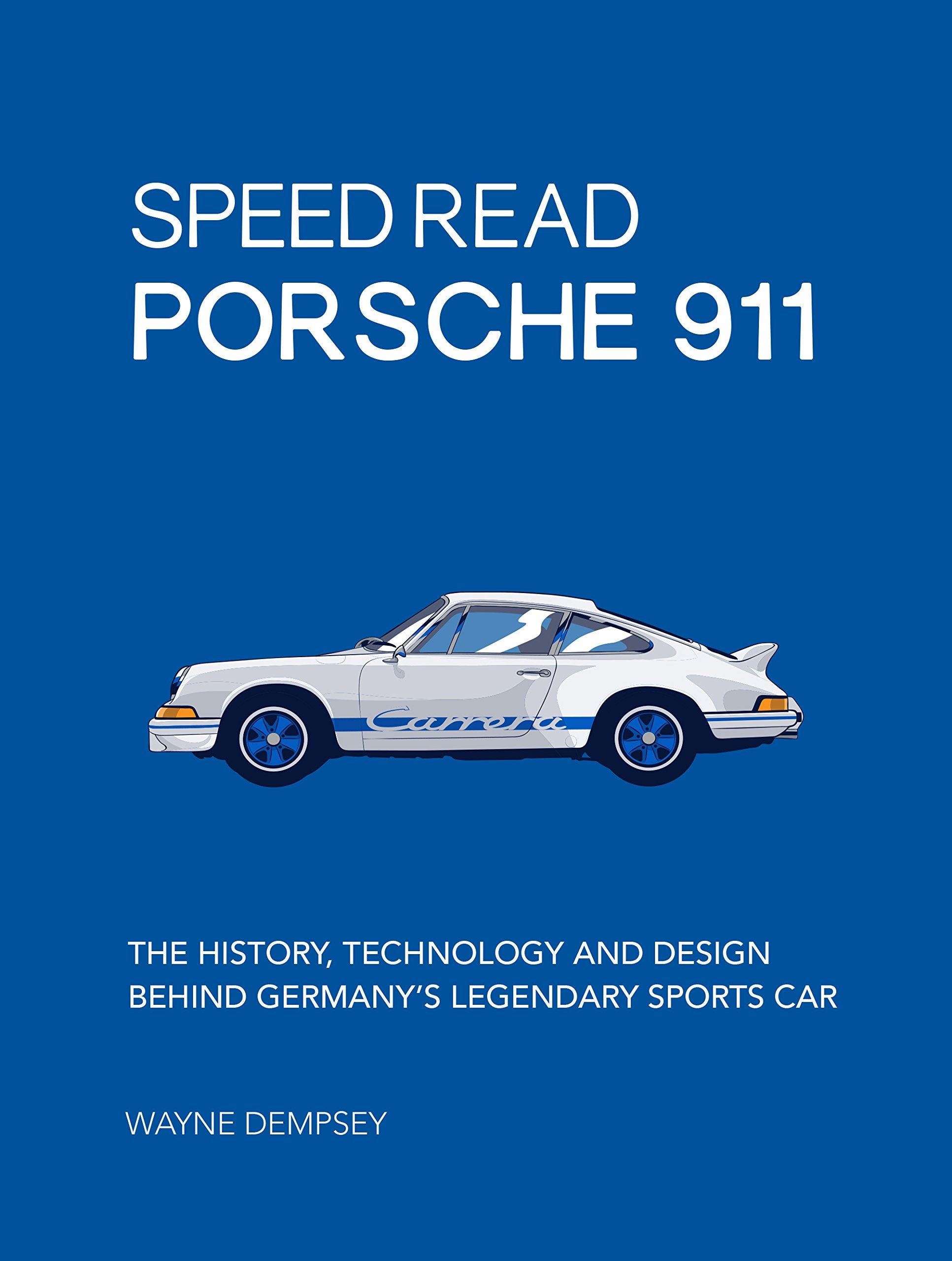 Speed Read Porsche 911: The History, Technology and Design Behind Germany's Legendary Sports Car Arts & Culture
