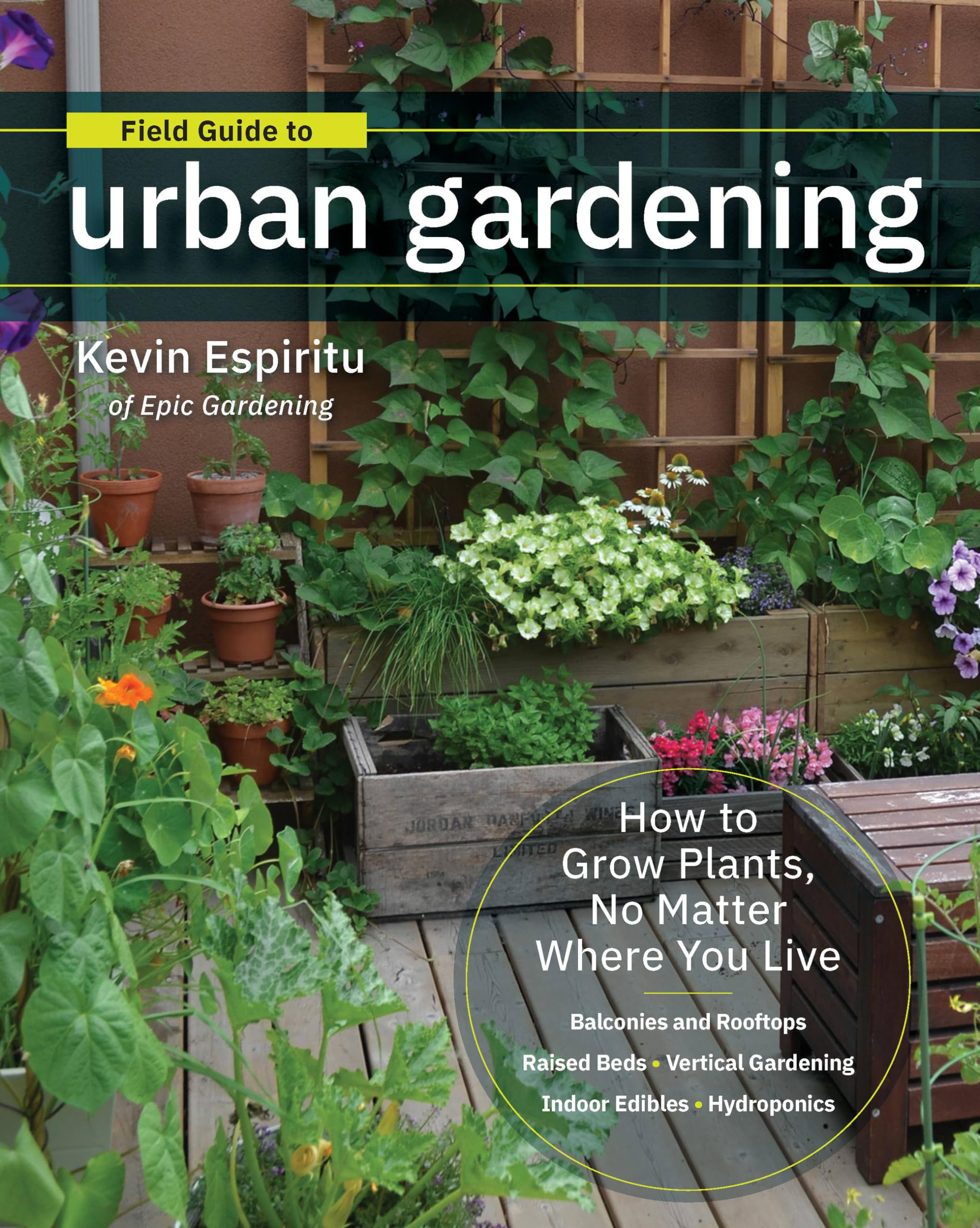 Field Guide to Urban Gardening Garden & Plants