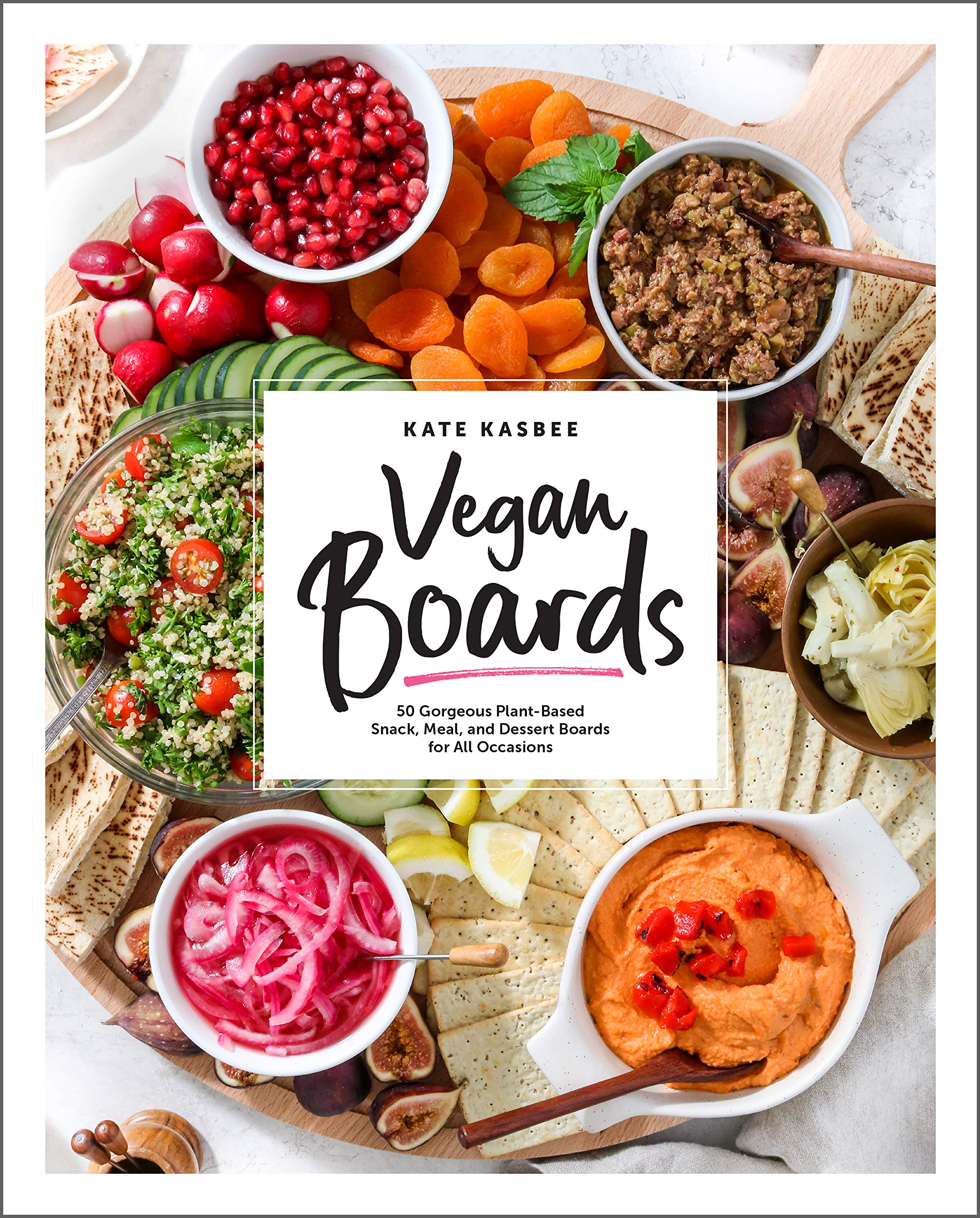 Vegan Boards: 50 Gorgeous Plant-Based Snack, Meal, and Dessert Boards for All Occasions Leisure, Home & Garden