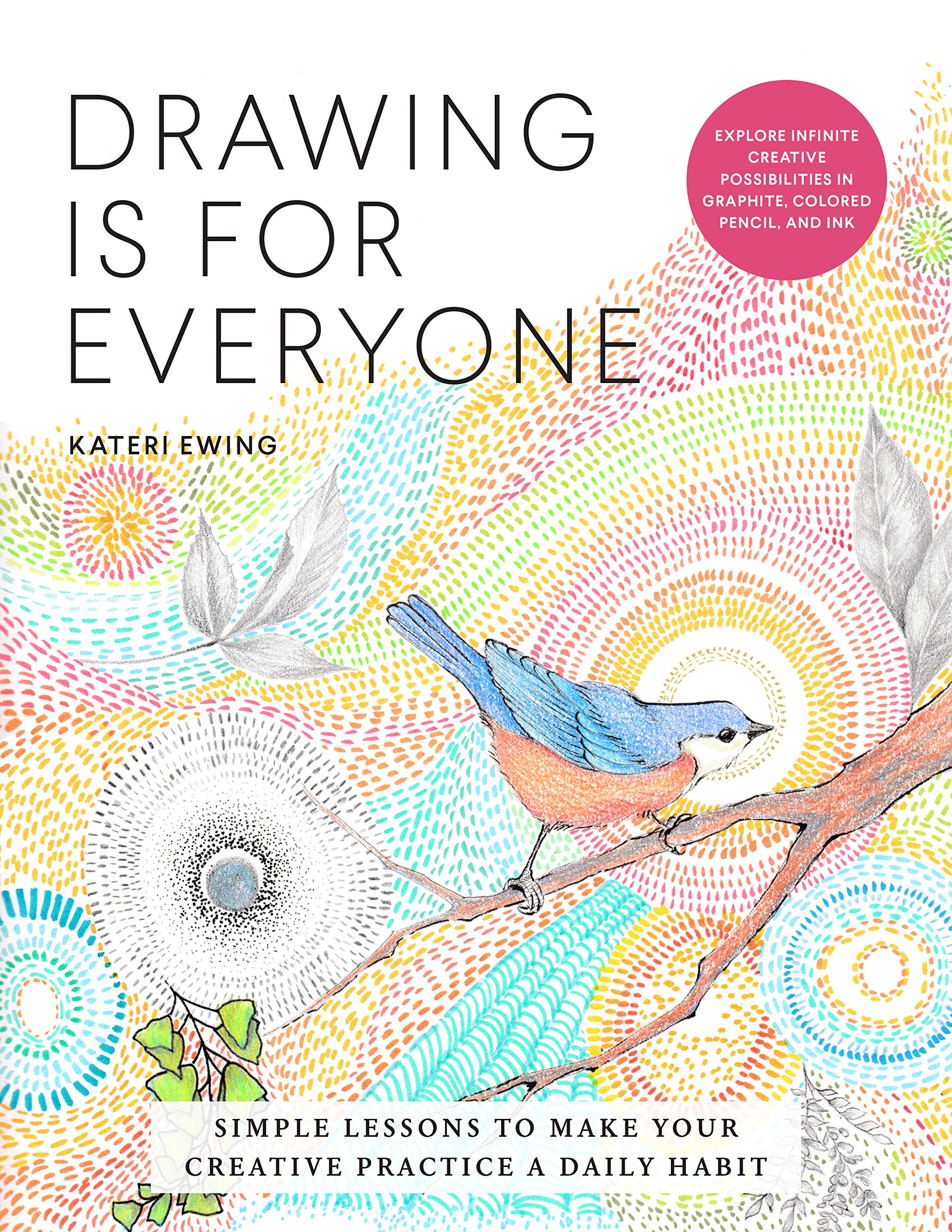 Drawing Is for Everyone Arts & Music Books