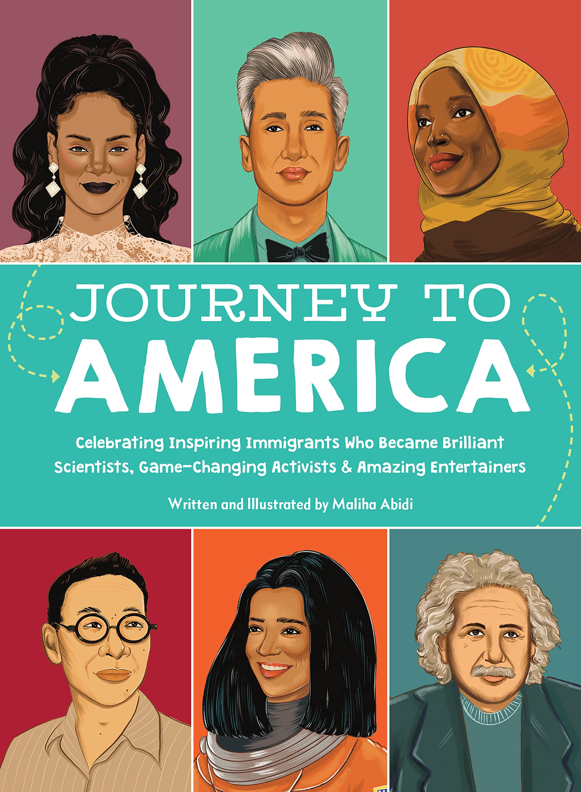 Journey to America: Celebrating Inspiring Immigrants Who Became Brilliant Scientists, Game-Changing Activists & Amazing Entertainers Non-fiction