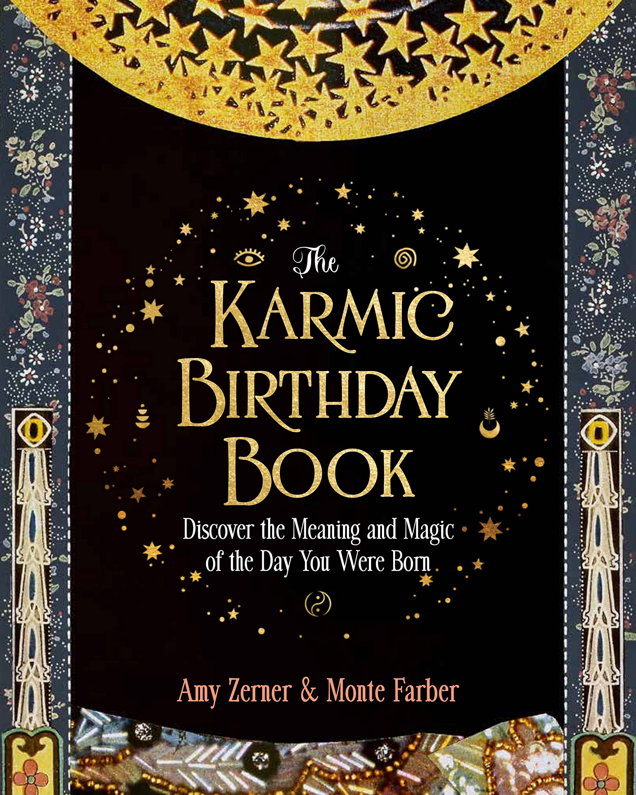 The Karmic Birthday Book: Discover the Meaning and Magic of the Day You Were Born Religion & Esotericism