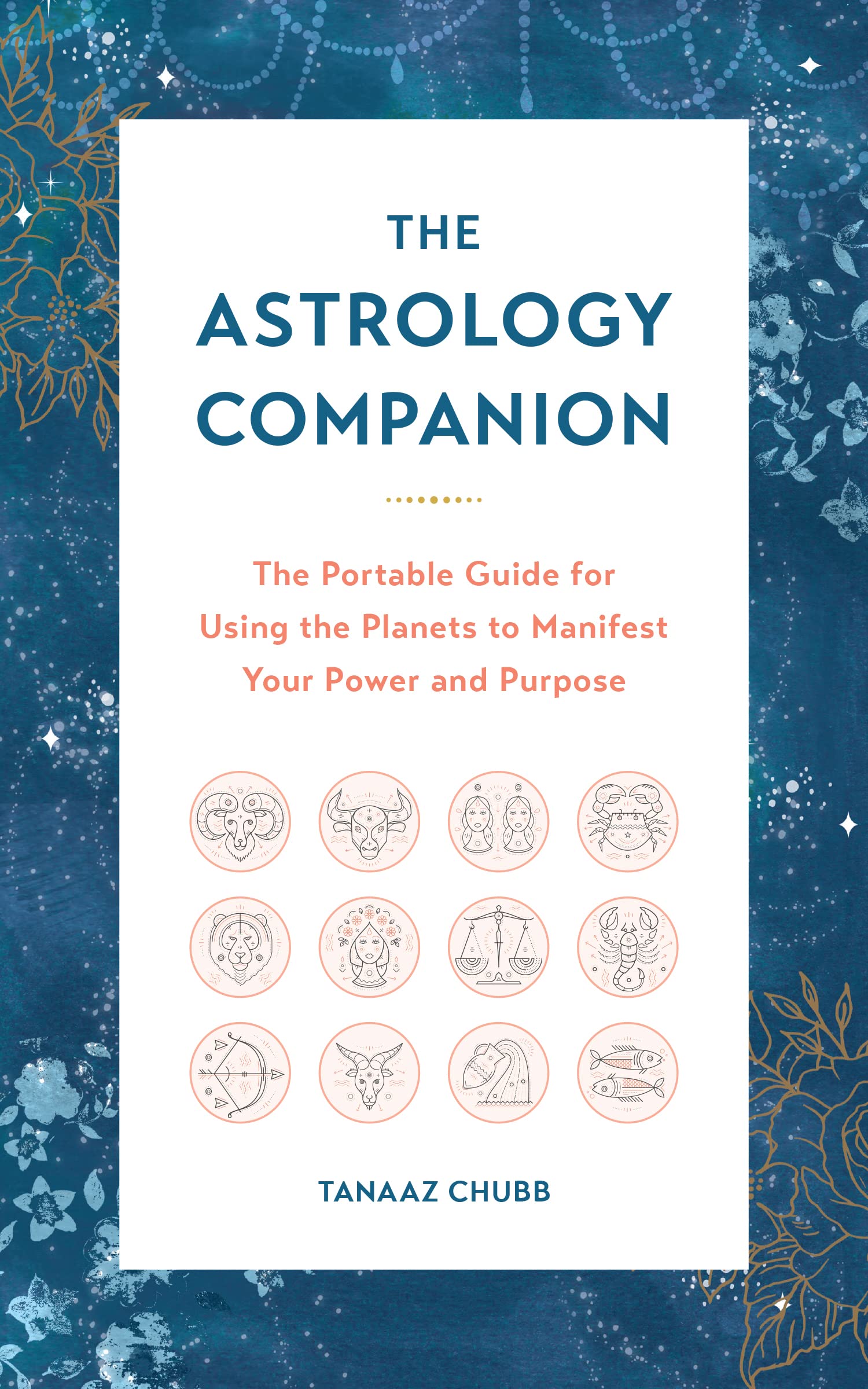Astrology Companion: The Portable Guide for Using the Planets to Manifest Your Power and Purpose Eroticism