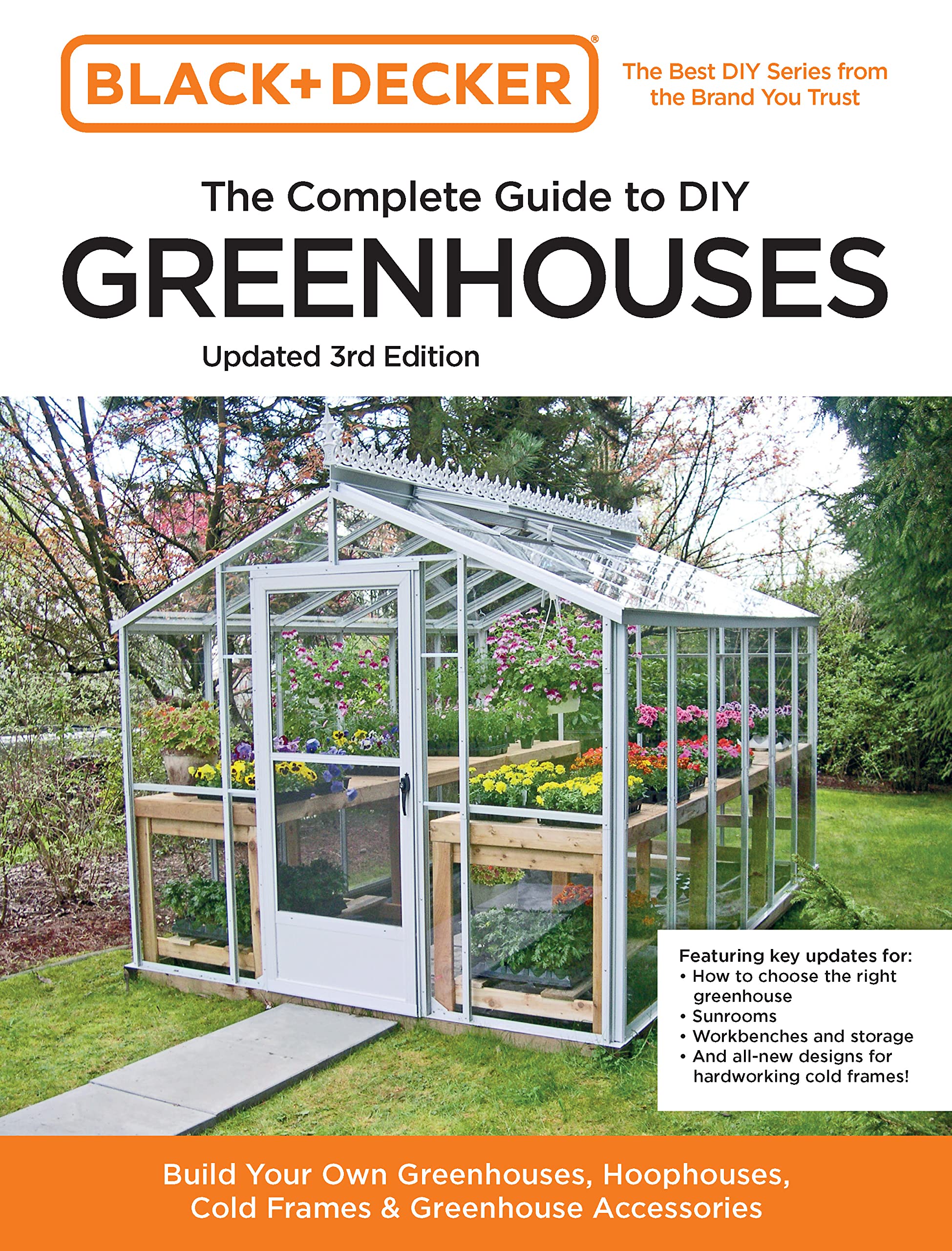 Black and Decker The Complete Guide to DIY Greenhouses 3rd Edition Garden & Plants
