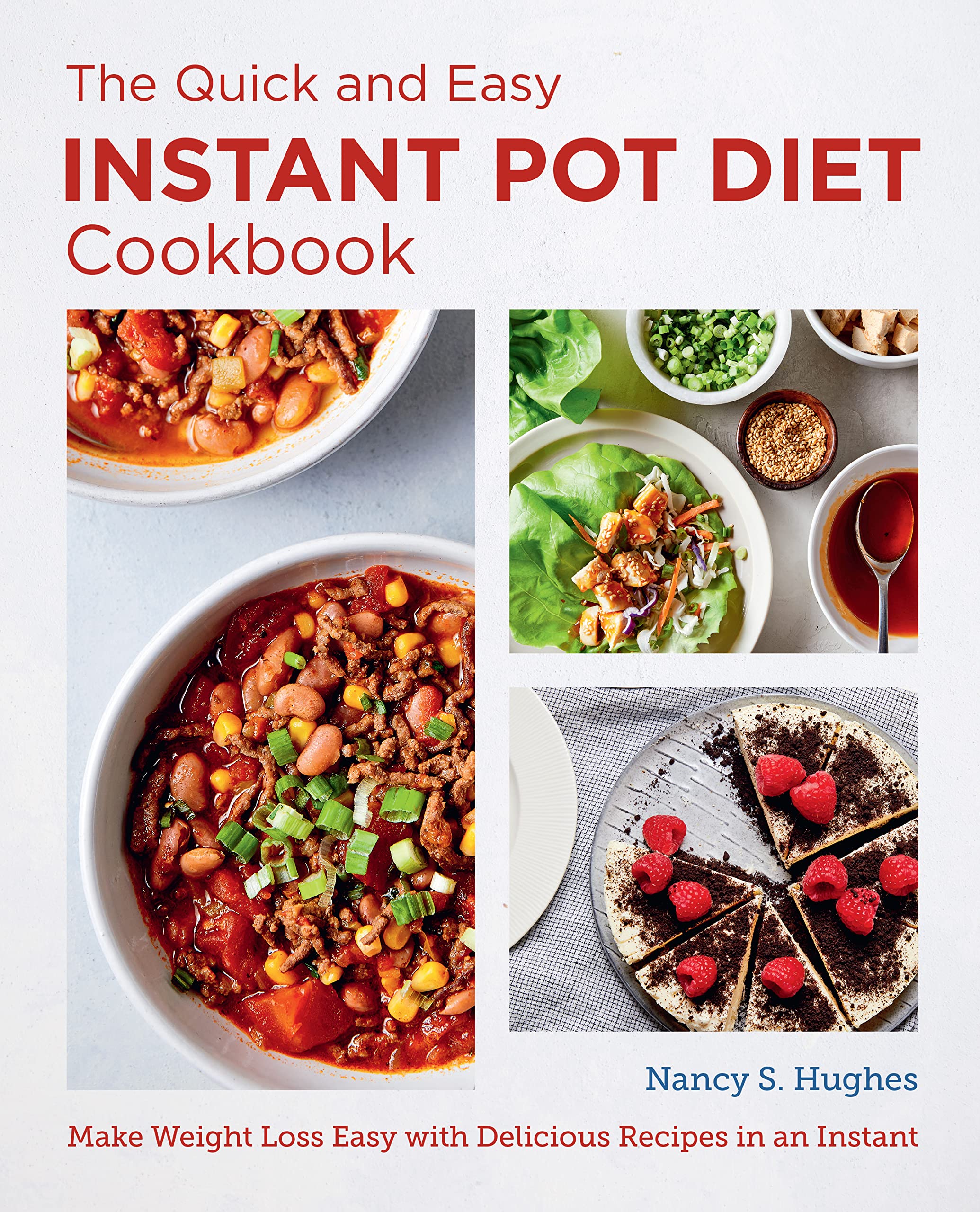 The Quick and Easy Instant Pot Diet Cookbook: Make Weight Loss Easy with Delicious Recipes in an Instant (New Shoe Press) Leisure, Home & Garden