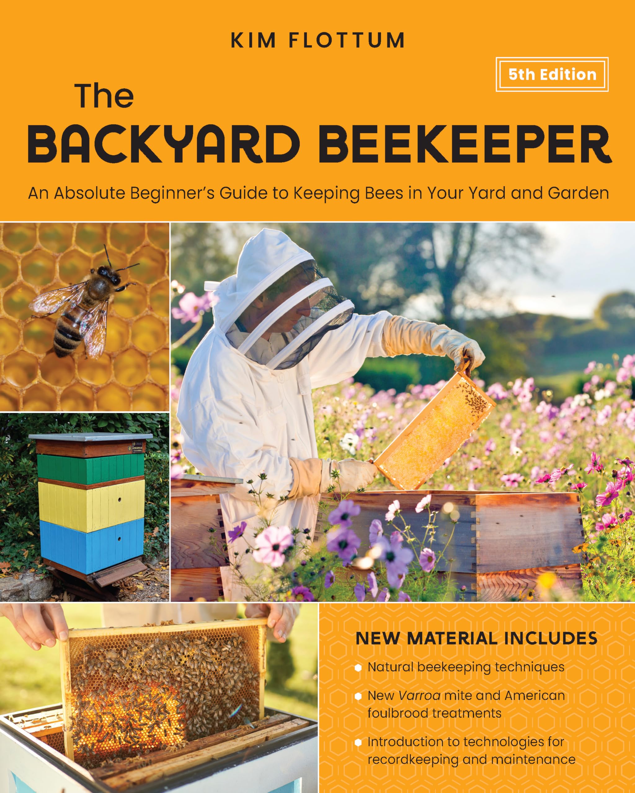 The Backyard Beekeeper, 5th Edition: An Absolute Beginner's Guide to Keeping Bees in Your Yard and Garden – Natural beekeeping techniques – New Varroa ... for recordkeeping and maintenance Mathematics