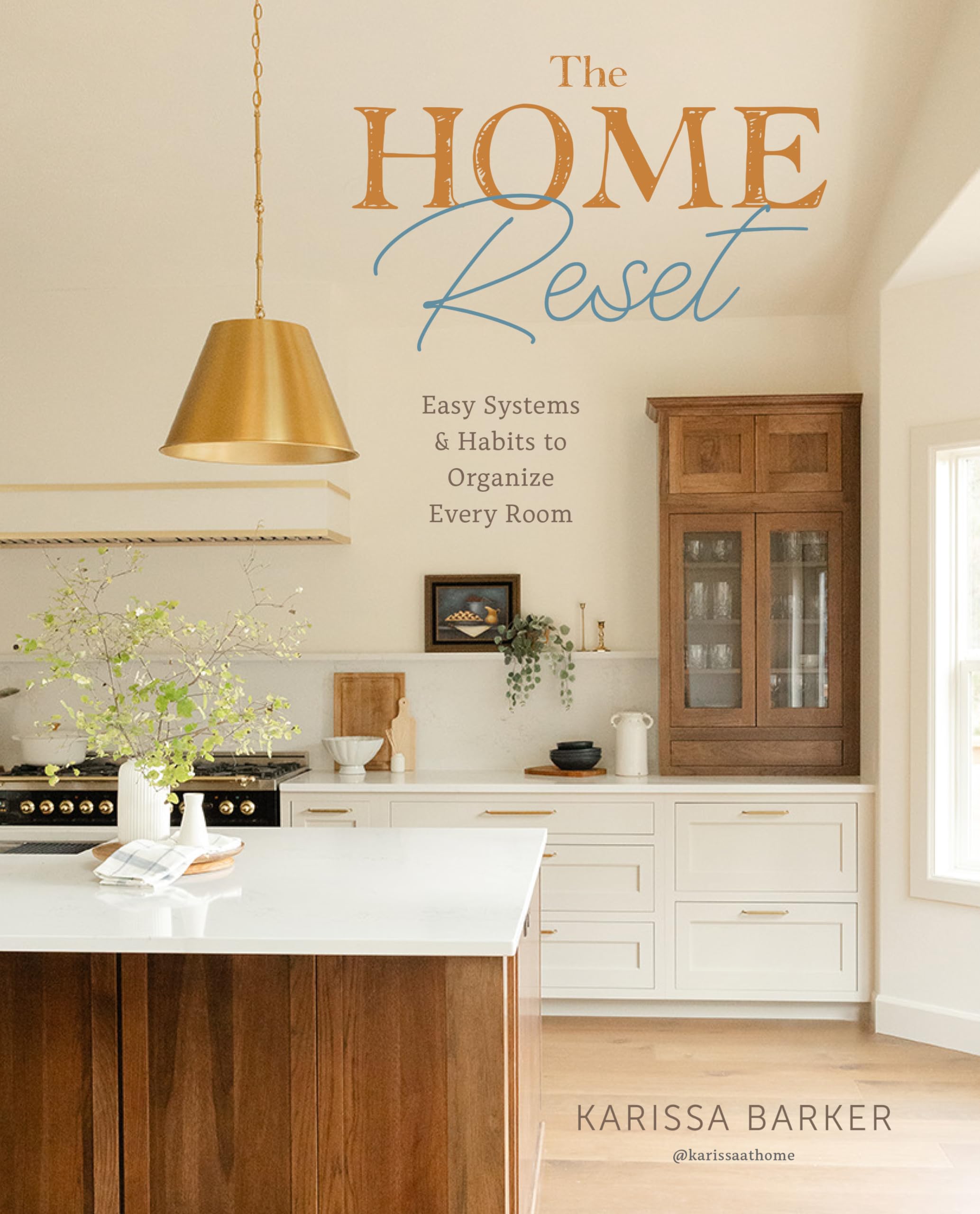 The Home Reset: Easy Systems and Habits to Organize Every Room Hobbies & Crafts
