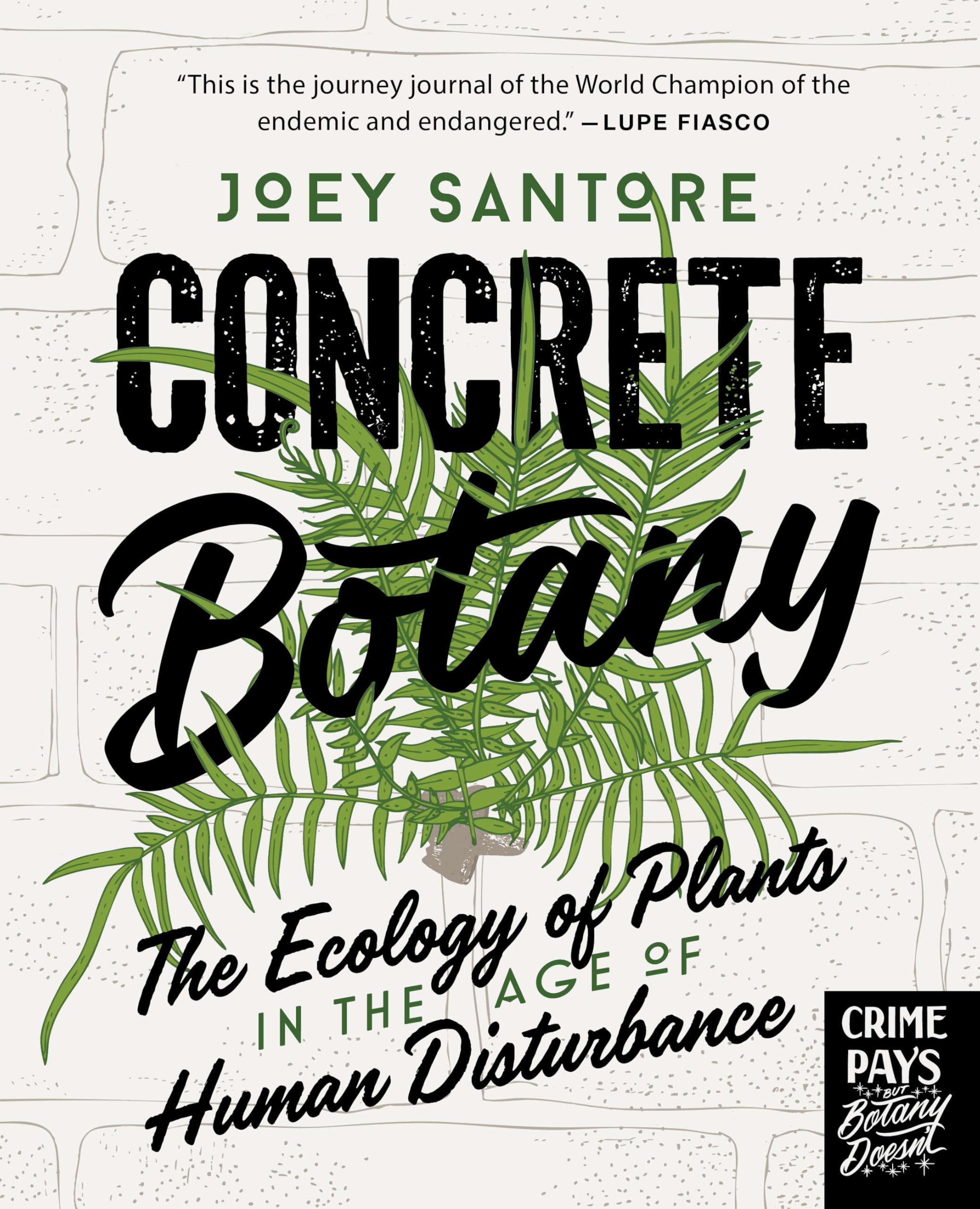 Concrete Botany: The Ecology of Plants in the Age of Human Disturbance Mathematics