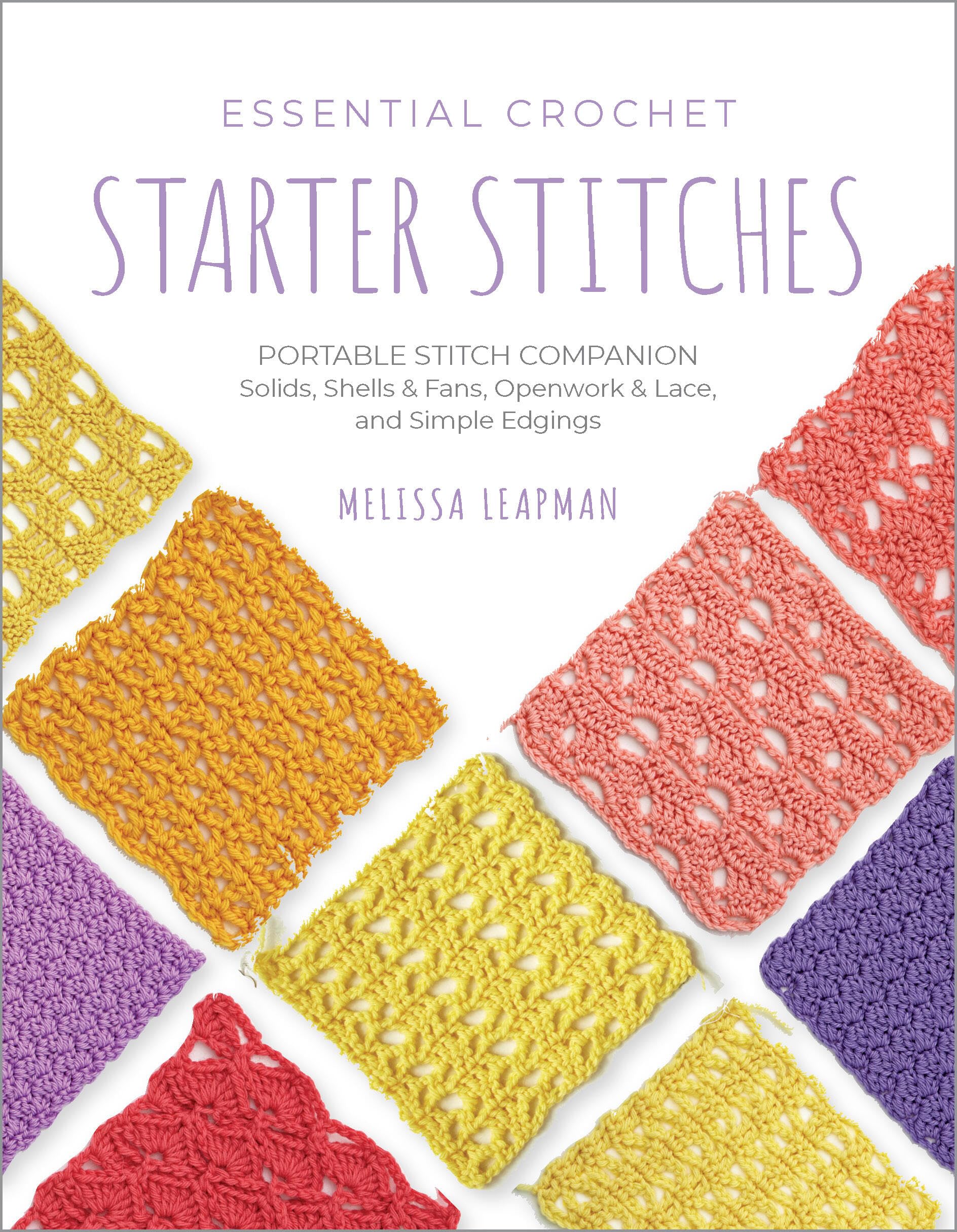 Essential Crochet Starter Stitches: Portable Stitch Companion: Solids, Shells & Fans, Openwork & Lace, and Simple Edgings (1) (Pocket Guides, Band 1) Film, Art & Culture