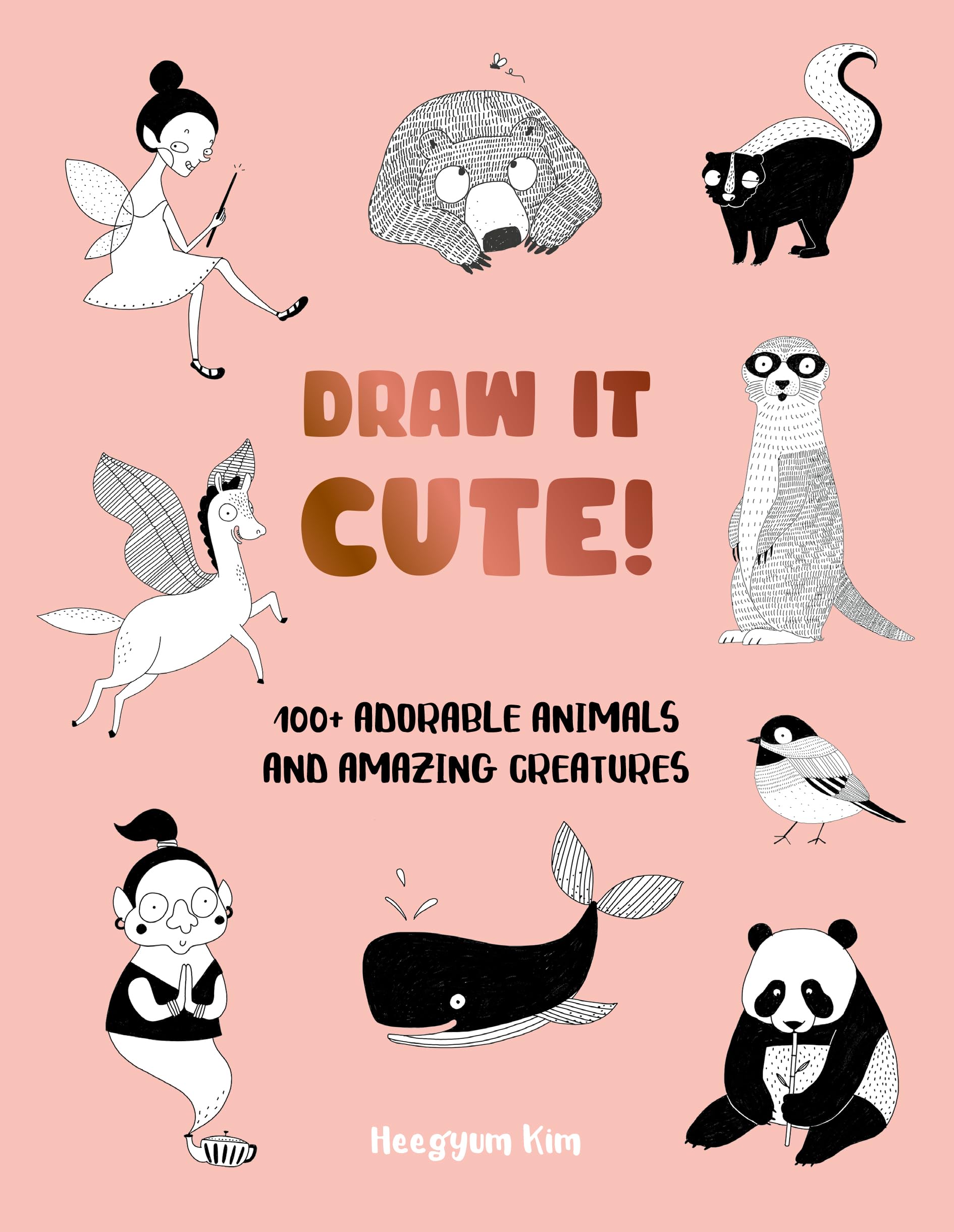 Draw It Cute!: 100+ Adorable Animals and Amazing Creatures (1) Manga