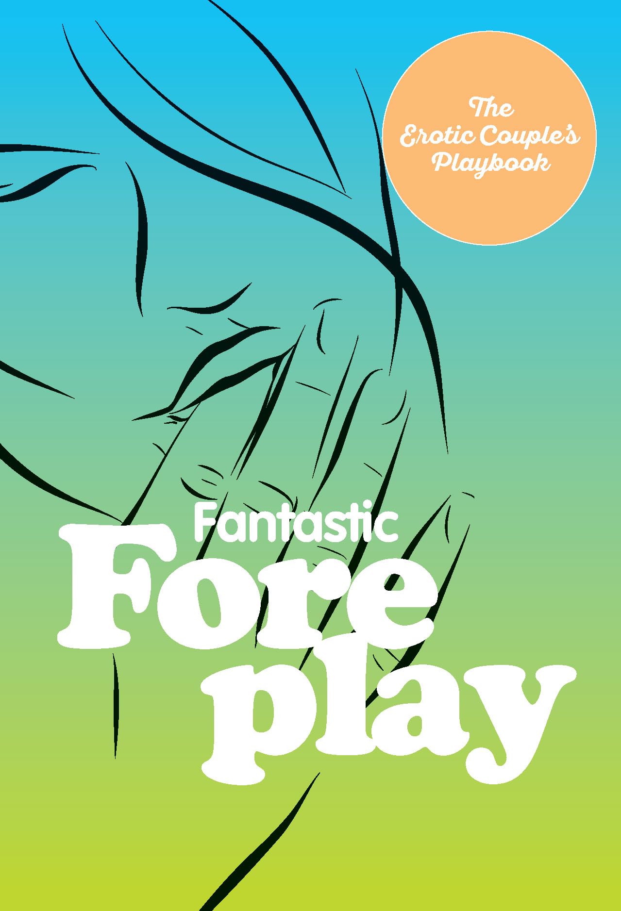 Fantastic Foreplay Eroticism