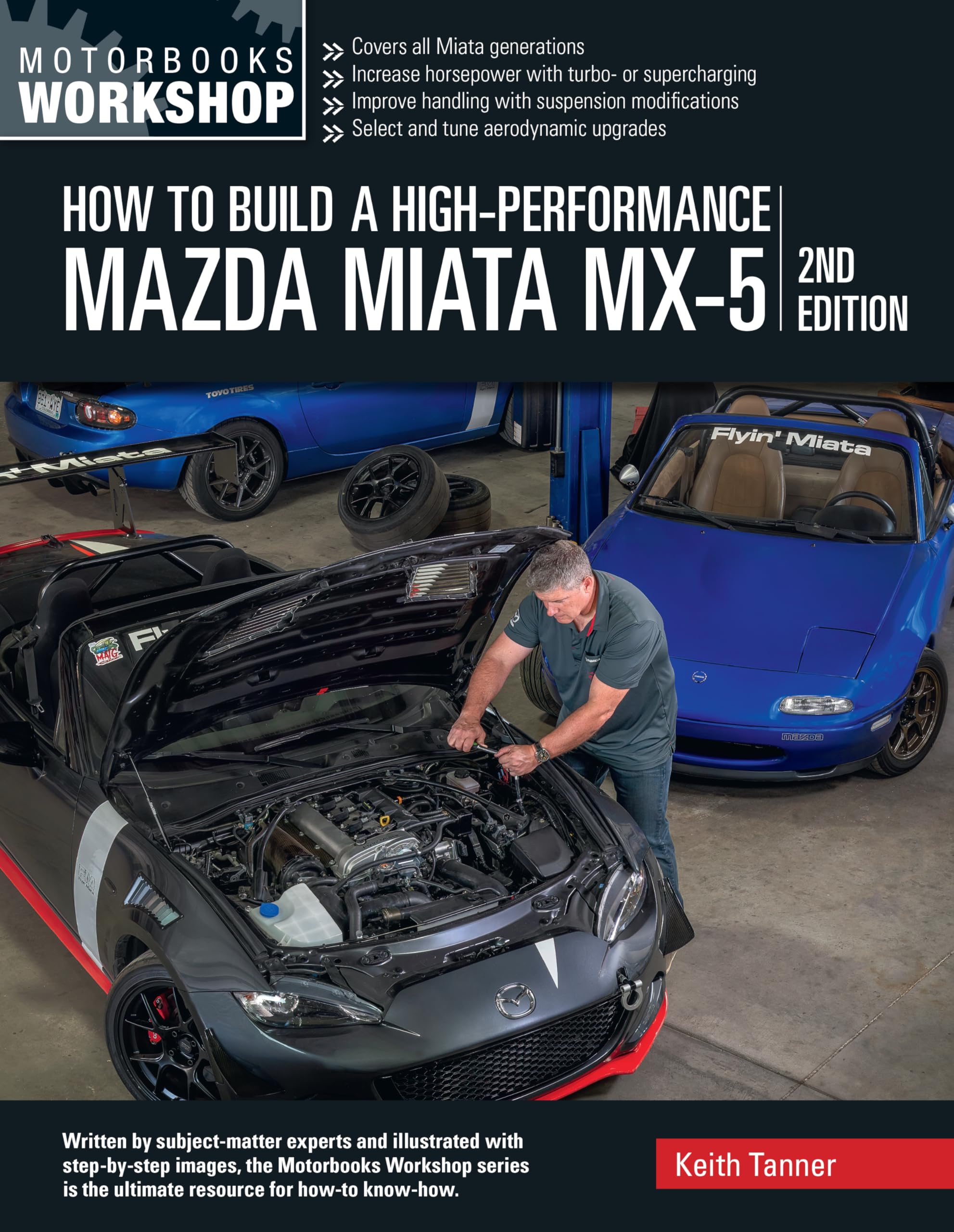How to Build a High-Performance Mazda Miata MX-5, 2nd Edition (Motorbooks Workshop) Leisure, Home & Garden