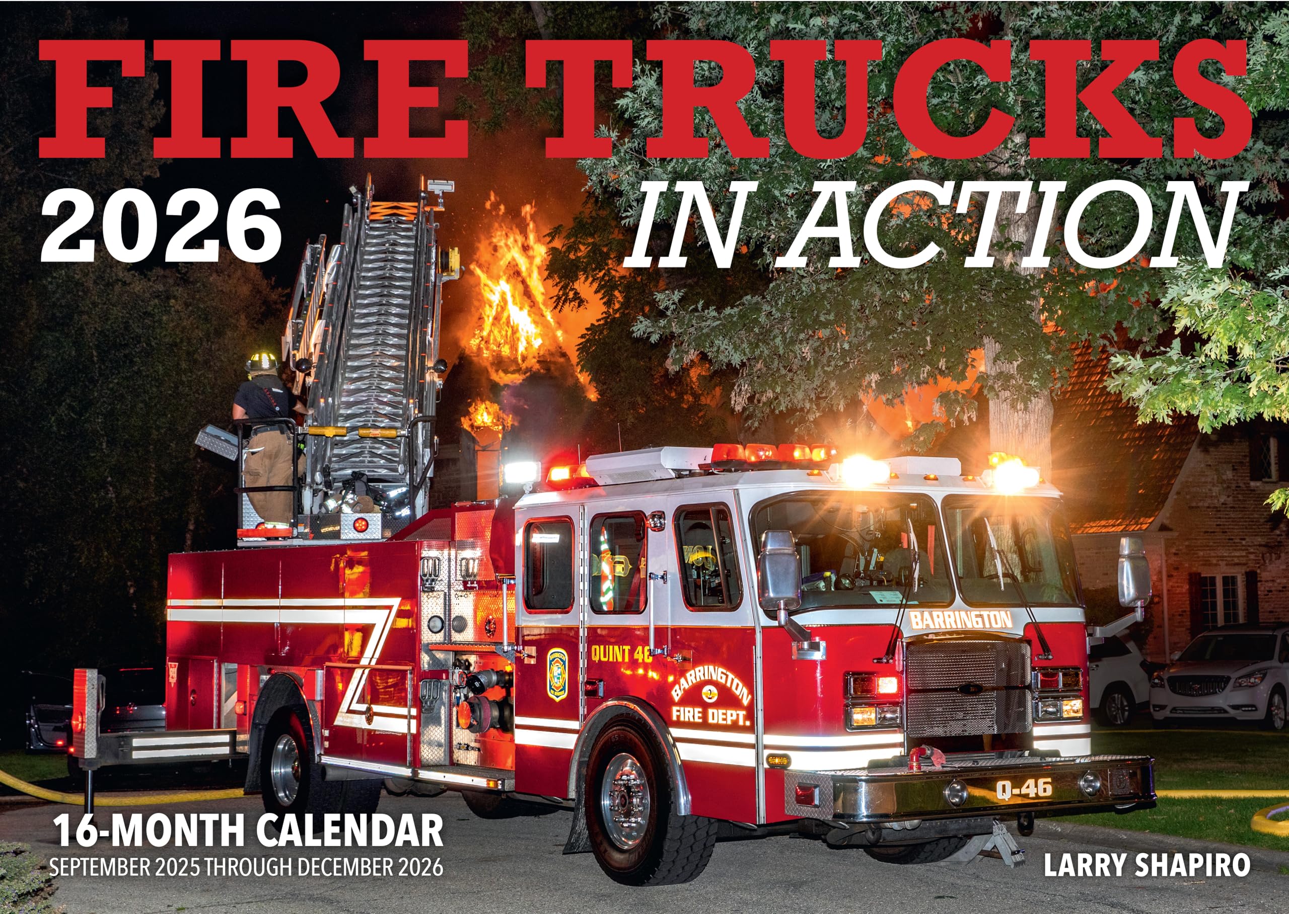 Fire Trucks in Action 2026: 16-Month Calendar--September 2025 through December 2026 Arts & Culture