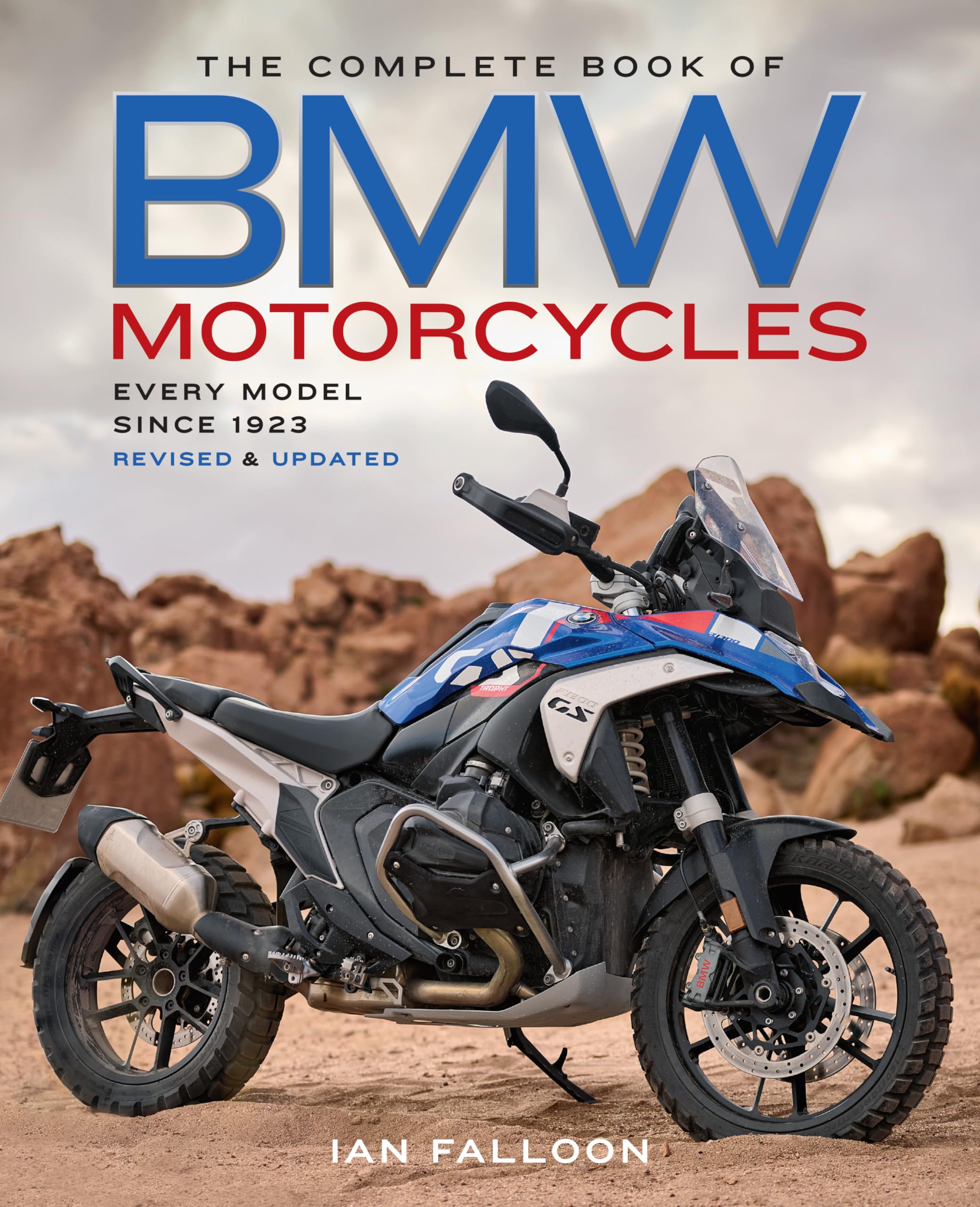 The Complete Book of BMW Motorcycles, 3rd Edition: Every Model Since 1923 (Complete Book Series) Arts & Culture