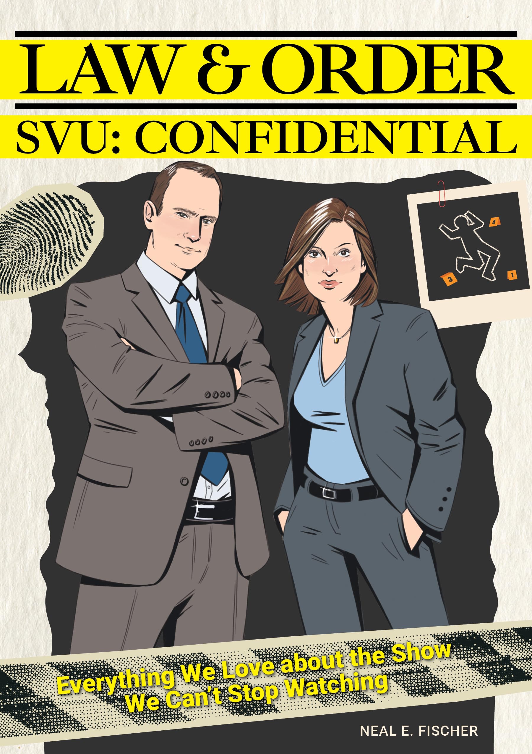 Law & Order SVU: Confidential: Everything We Love about the Show We Can't Stop Watching Media & Communication