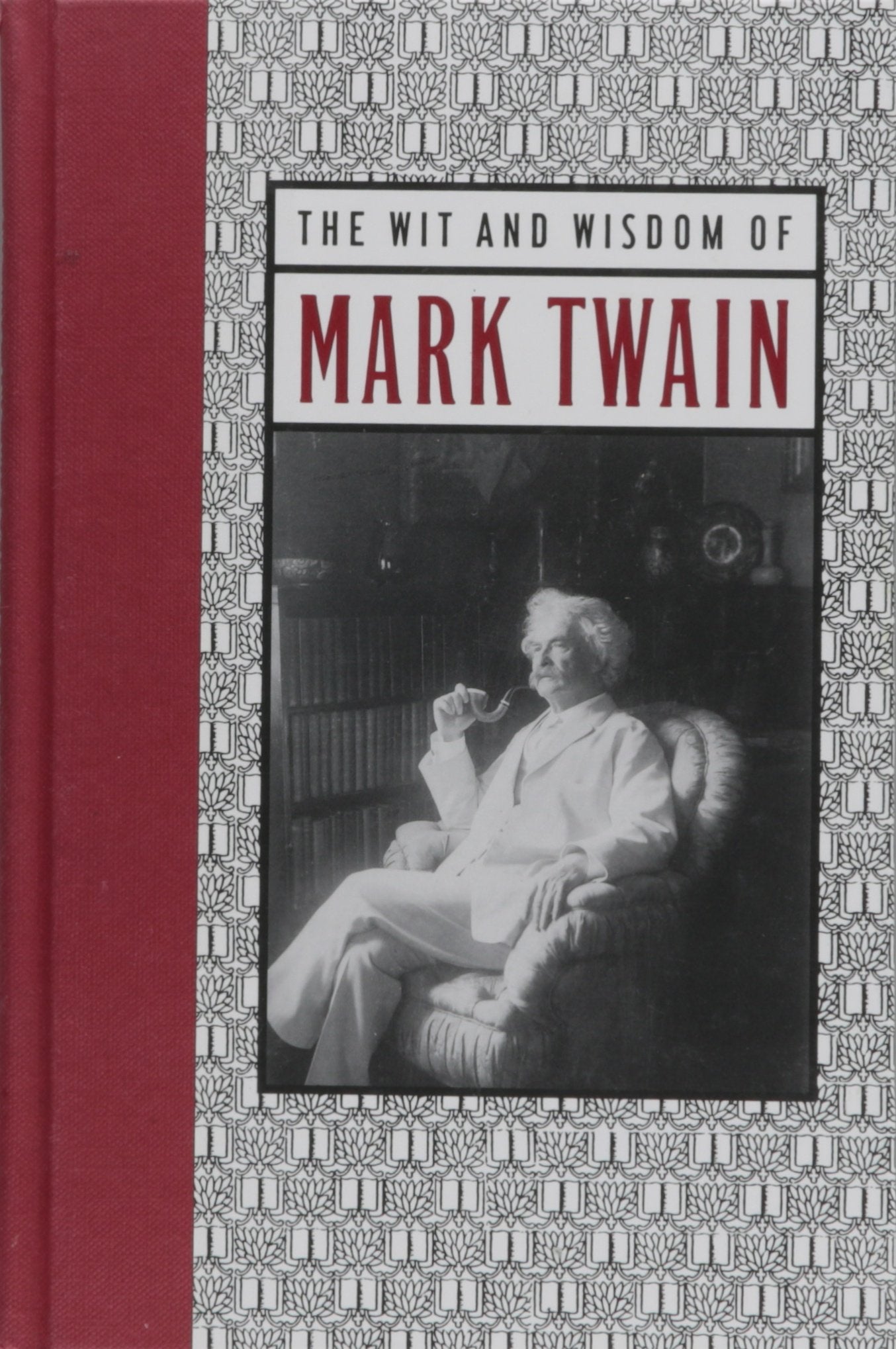 The Wit & Wisdom of Mark Twain International