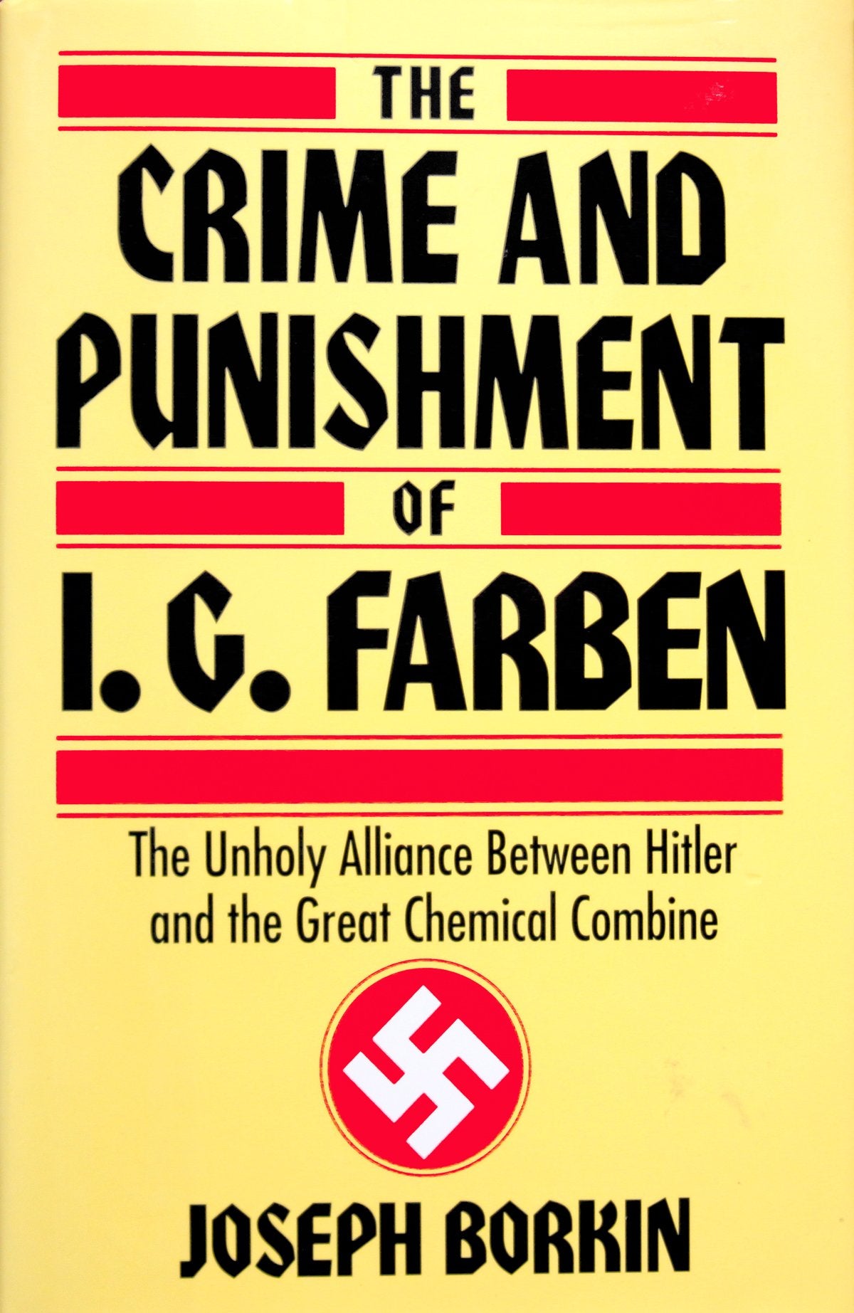 The Crime and Punishment of I.G. Farben Politics & History