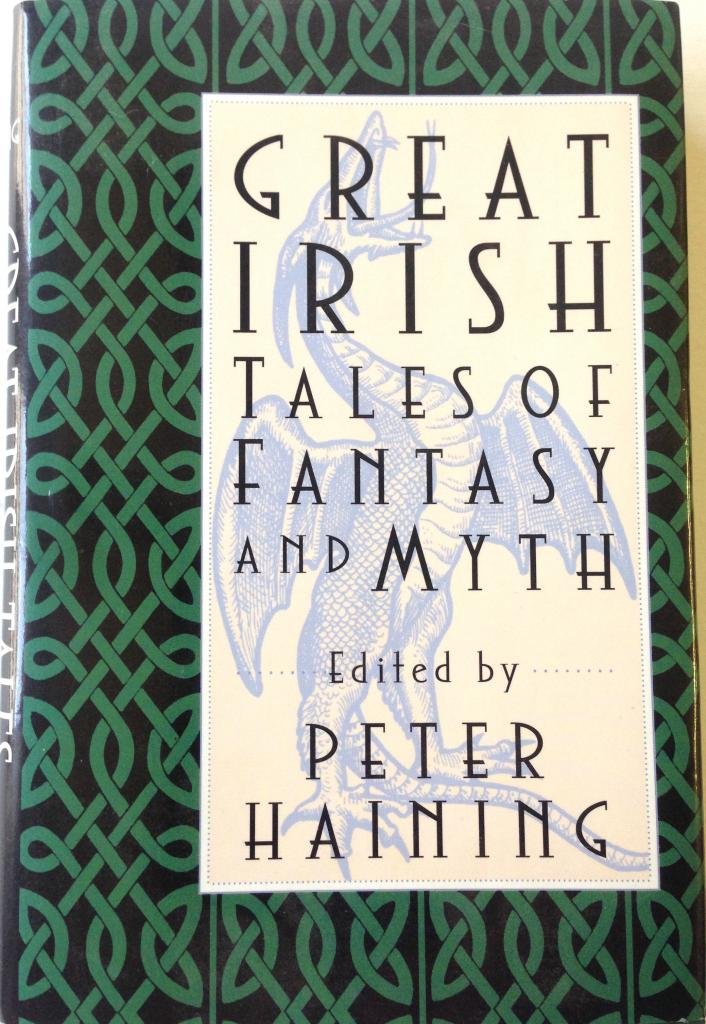 Great Irish Tales of Fantasy and Myth book