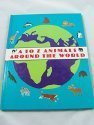 A to Z Animals Around the World Books