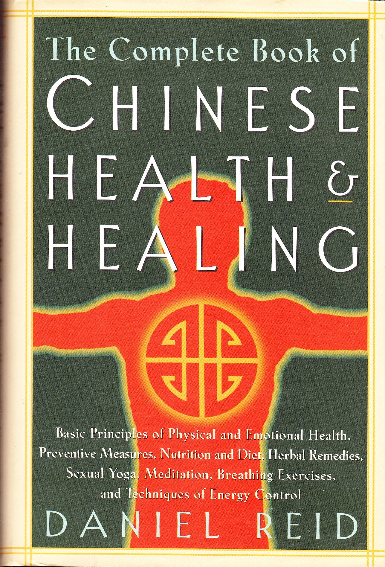 The complete book of Chinese health & healing Health, Nutrition & Fitness