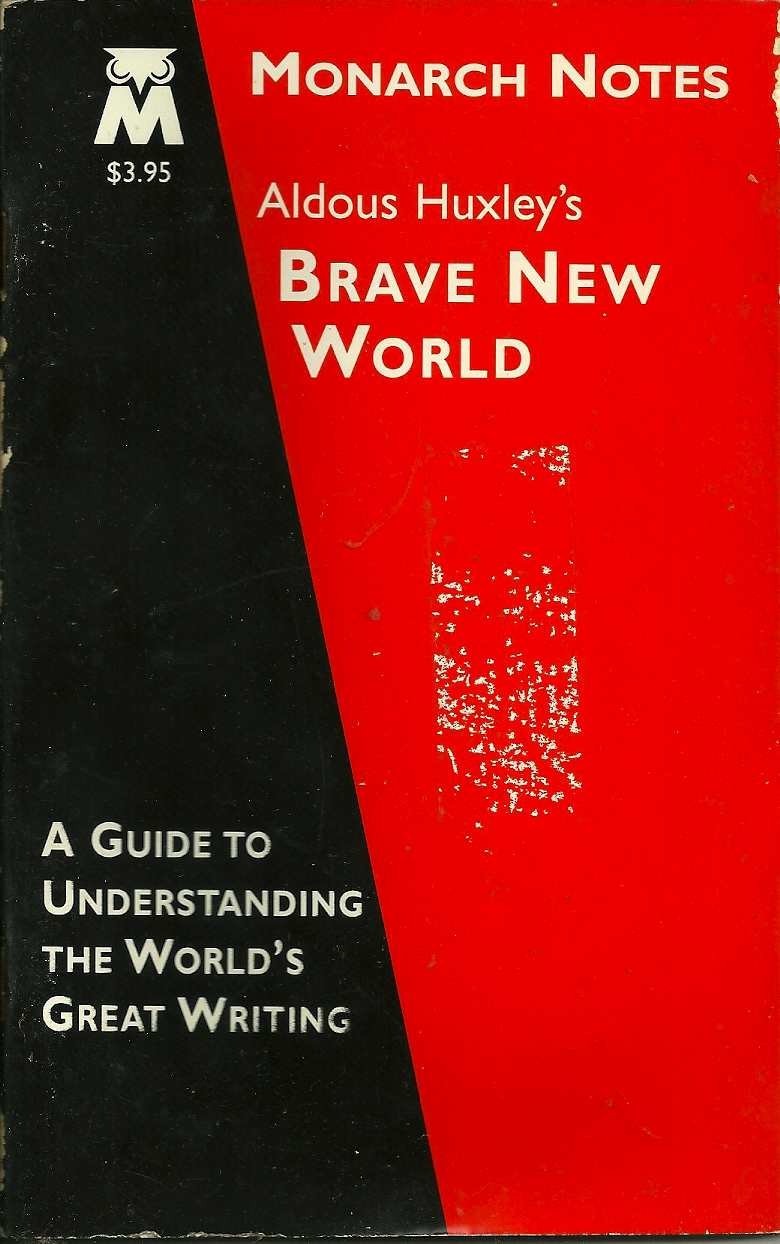 Monarch Notes: Aldous Huxley's Brave New World: A Guide to Understanding the World's Great Writing Books