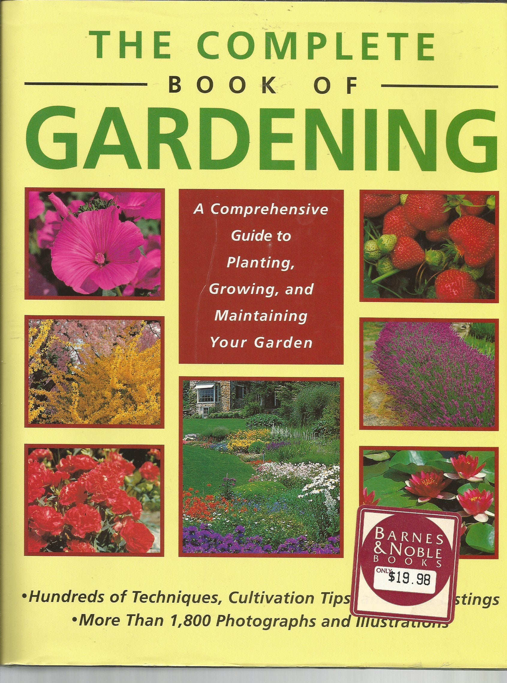 The complete book of gardening: A comprehensive guide to planting, growing, and maintaining your garden book