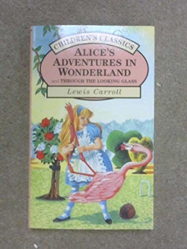 Alice's Adventures in Wonderland & Through the Looking Glass Books