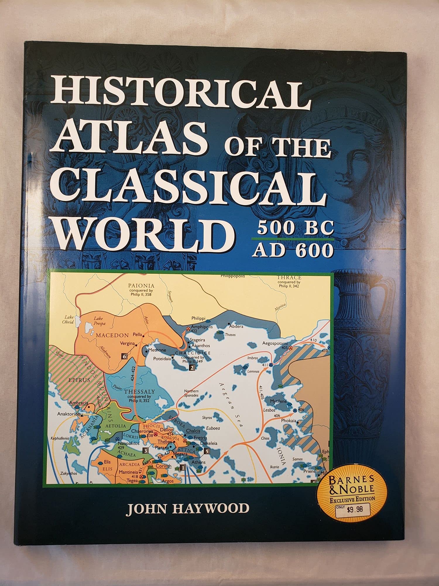 Historical Atlas of the Classical World 500BC AD600 book