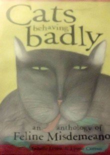 cats_behaving_badly-an_anthology_of_feline_misdemeanors Books