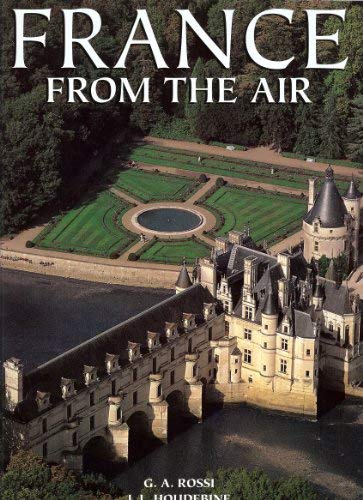 France from the Air - G. A. Rossi - Hardcover - Only From B&N Books Books
