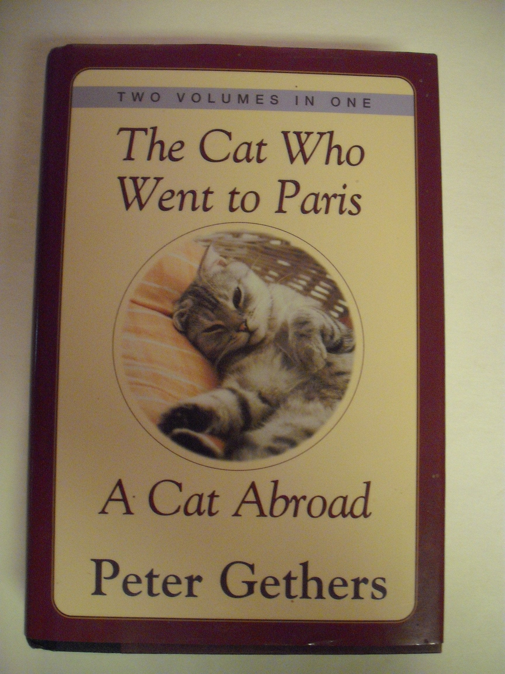 The Cat Who Went To Paris & A Cat Abroad: Two Volumes In One Books