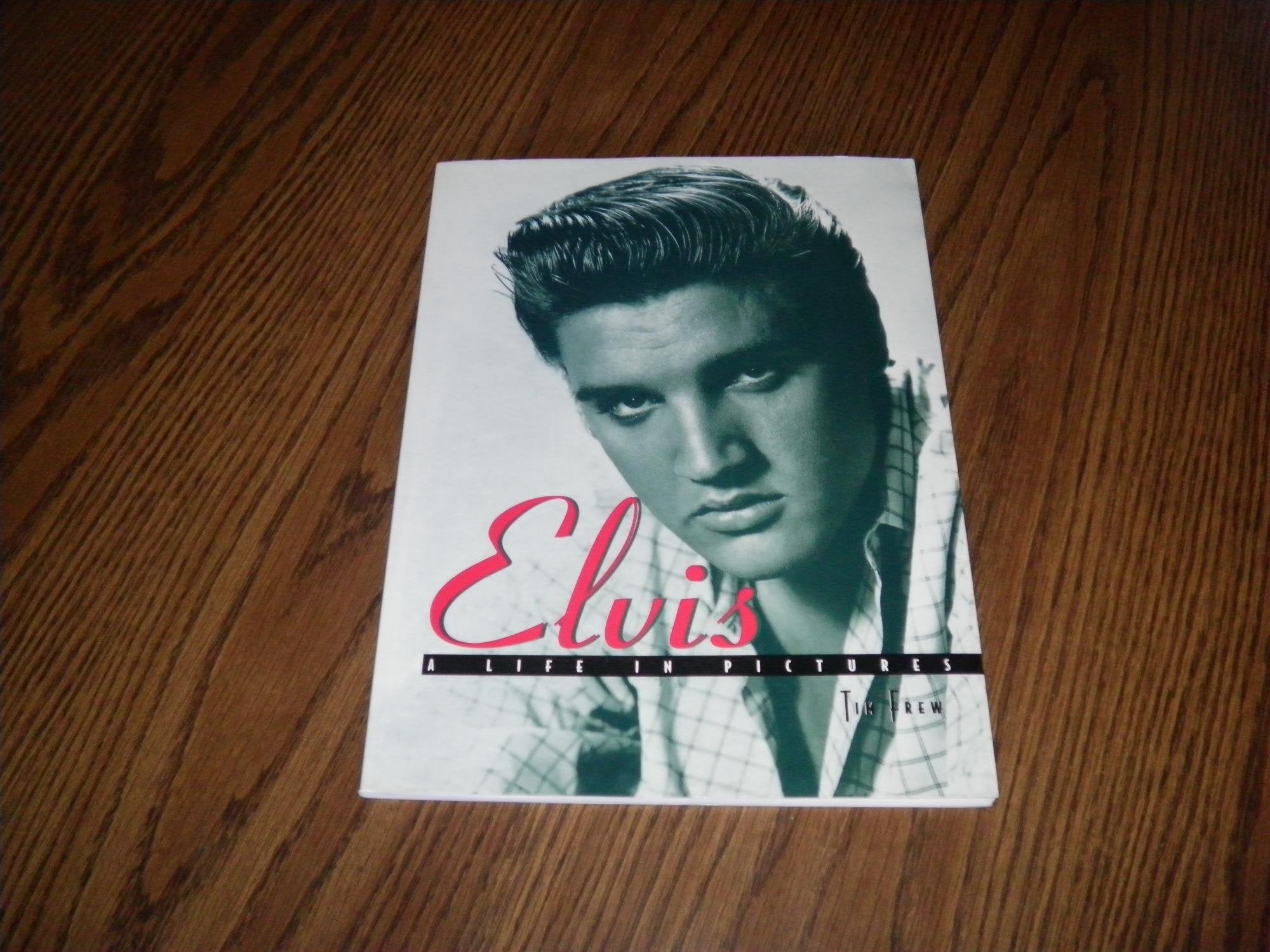 Elvis: A life in pictures by Frew, Tim Books