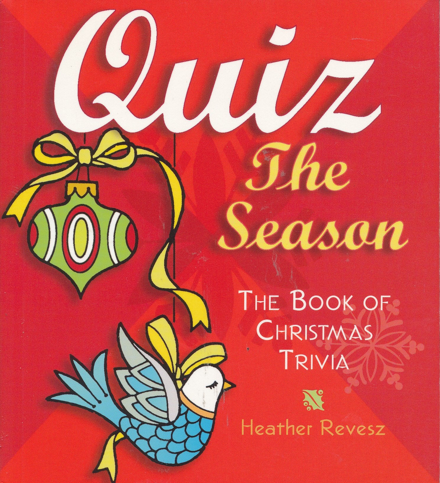 Quiz the Season: The Book of Christmas Trivia Books