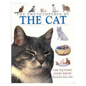 The encyclopedia of the cat - 1000 pictures, every breed Books