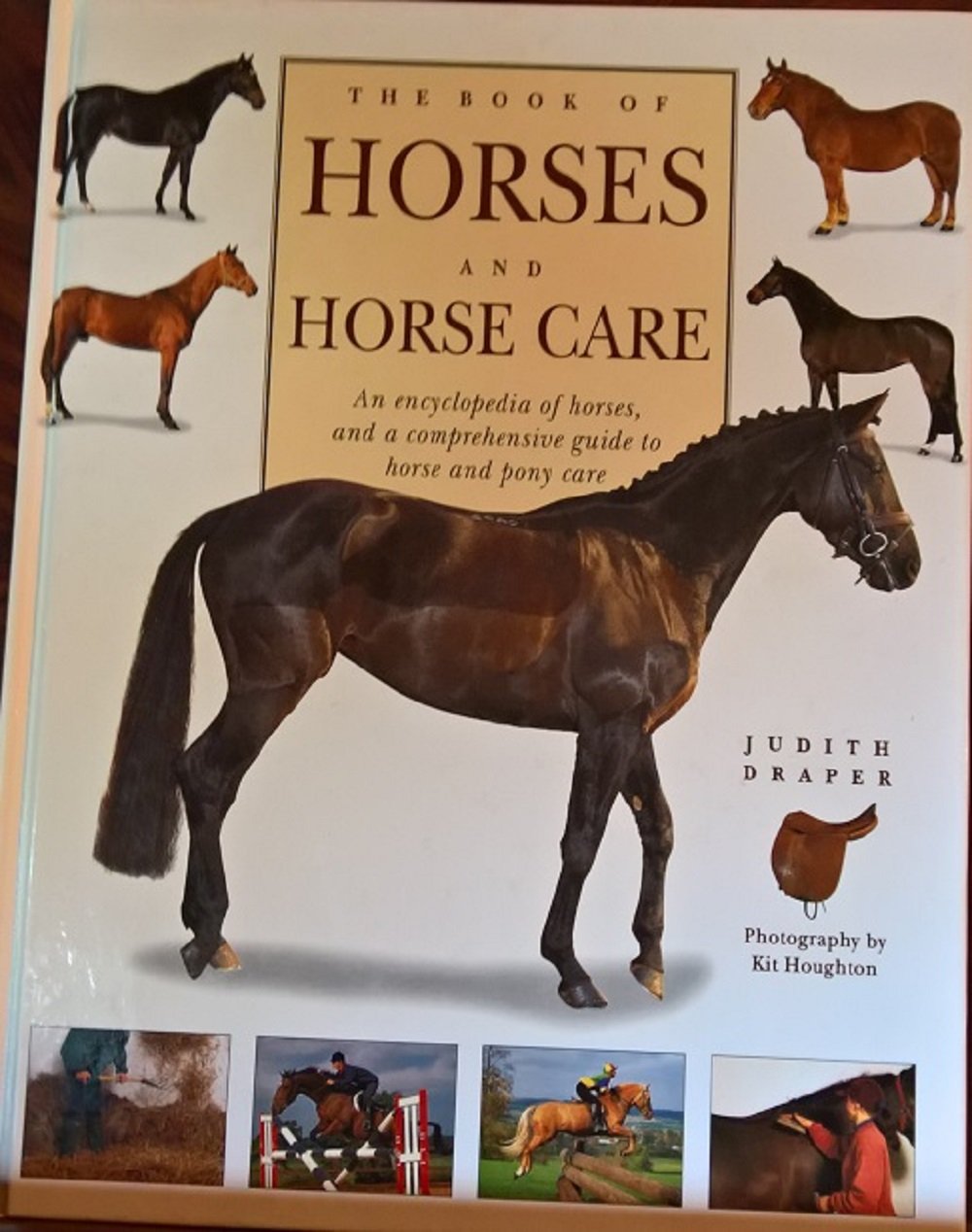 The book of horses and horse care ;: An encyclopedia of horses and a comprehensive guide to horse and pony care book