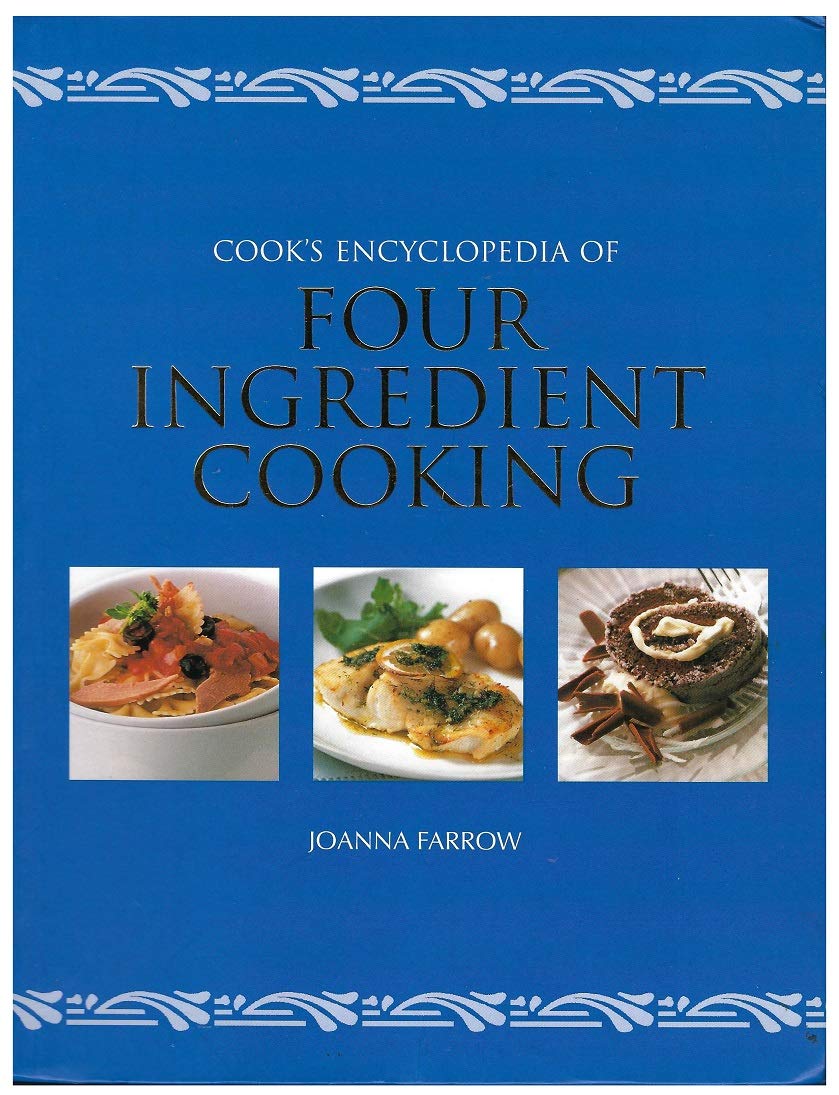 The Cooks Encylopedia of Four Ingredient Cooking Books