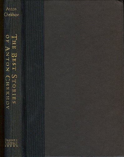 The Best Short Stories of Anton Chekhov Essays & Short Stories