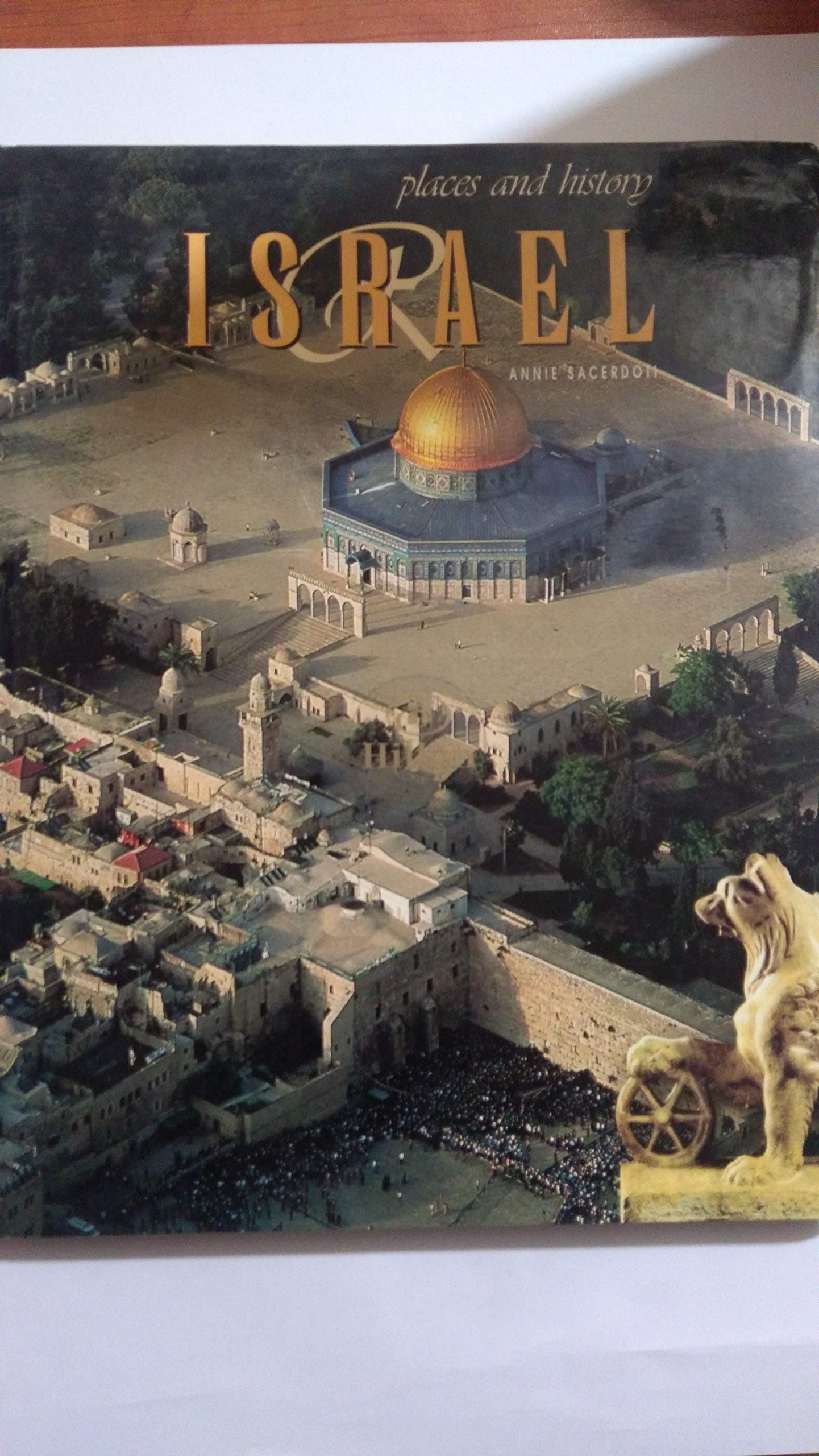 Israel: Past and present (Places and history) by Sacerdoti, Annie book