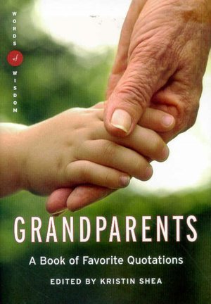 Grandparents: A Book of Favorite Quotations Books