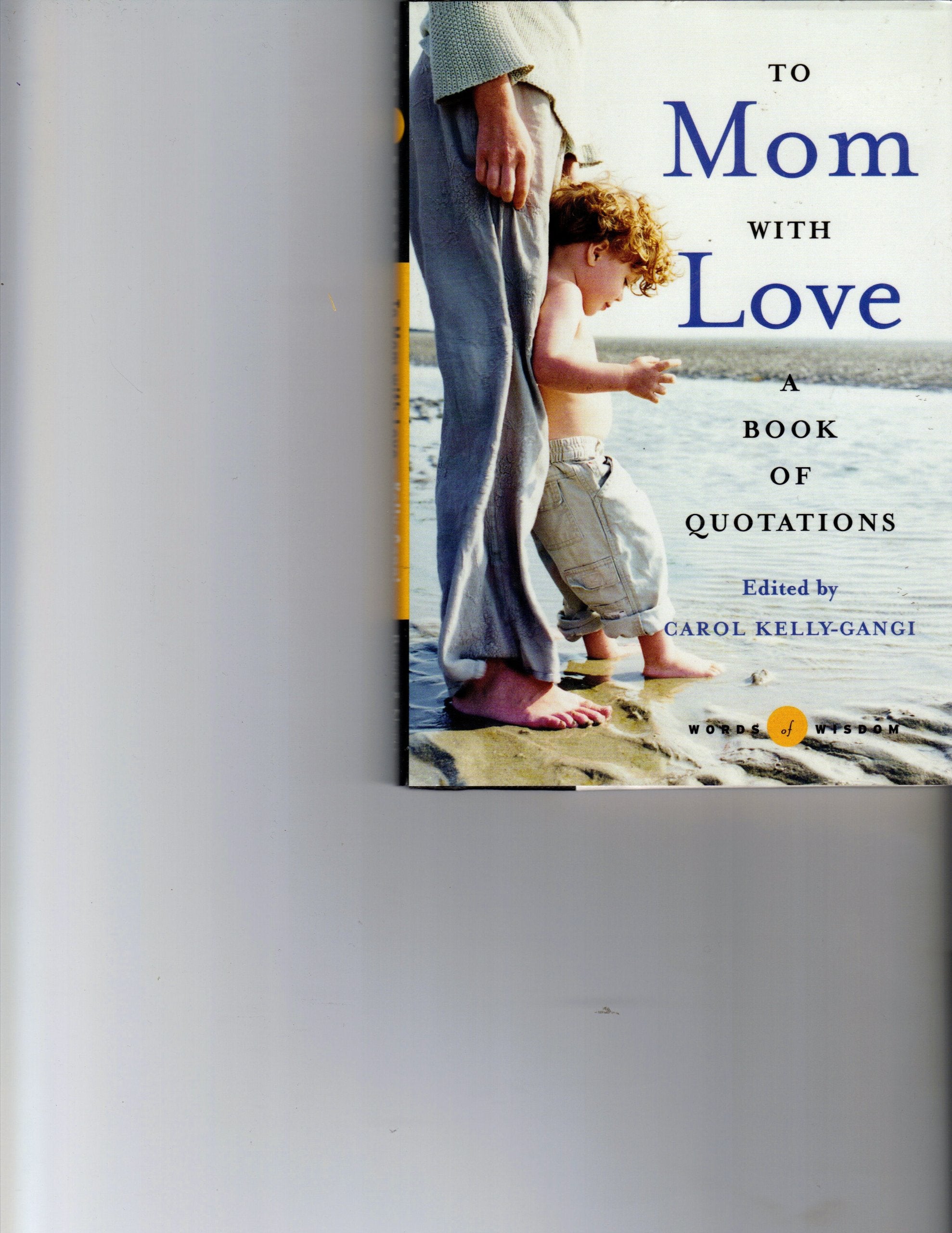 To Mom with Love: A Book of Quotations Books
