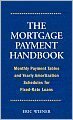 The Mortgage Payment Handbook: Monthly Payment Tables and Yearly Amortization Schedules for Fixed-Ra Books