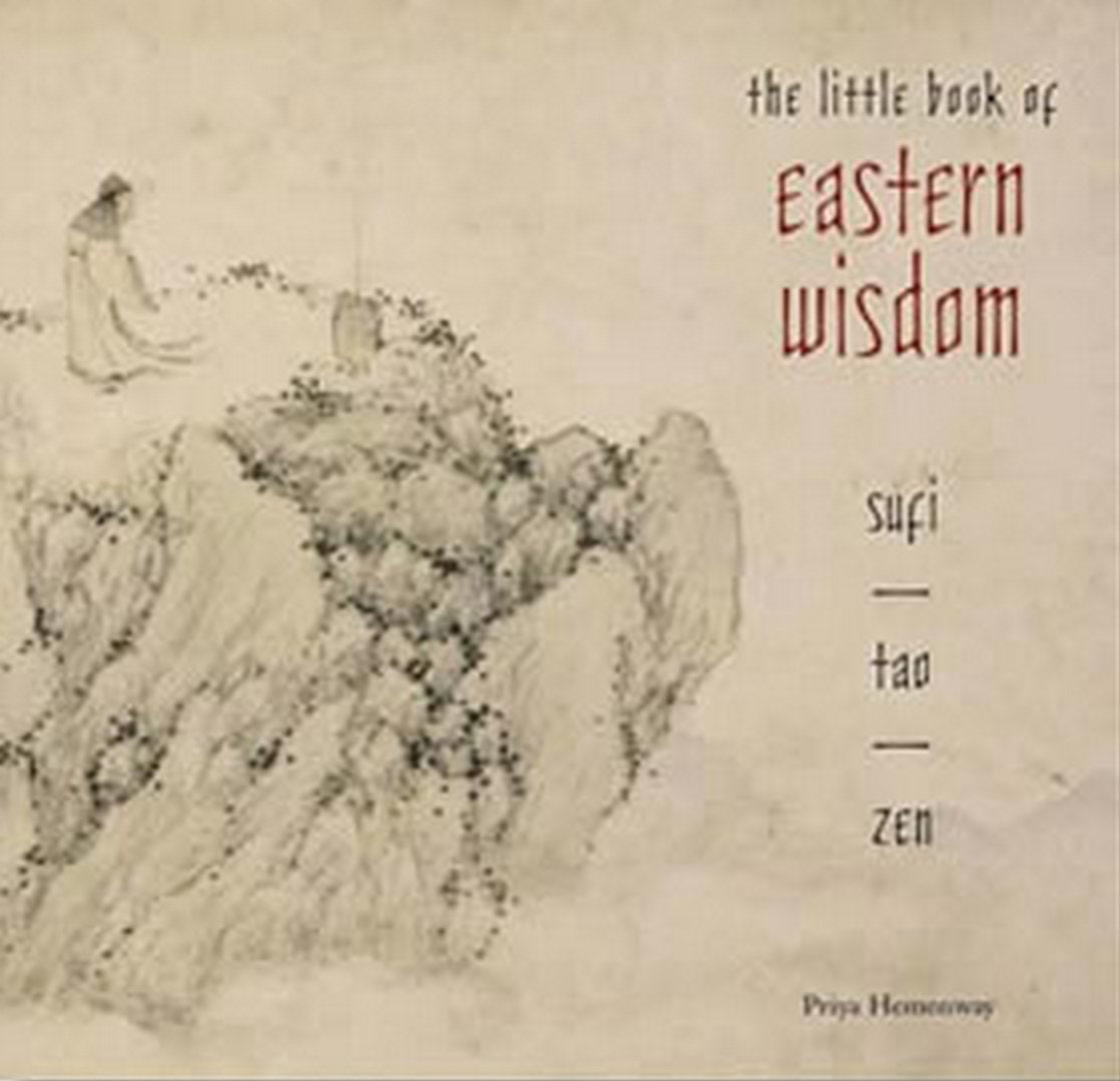 The Little Book of Eastern Wisdom: Sufi, Tao, Zen book