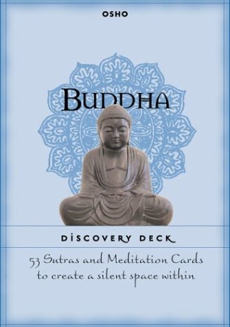 Buddha Discovery Deck: 53 Sutras And Meditation Cards To Create A Silent Space Within book